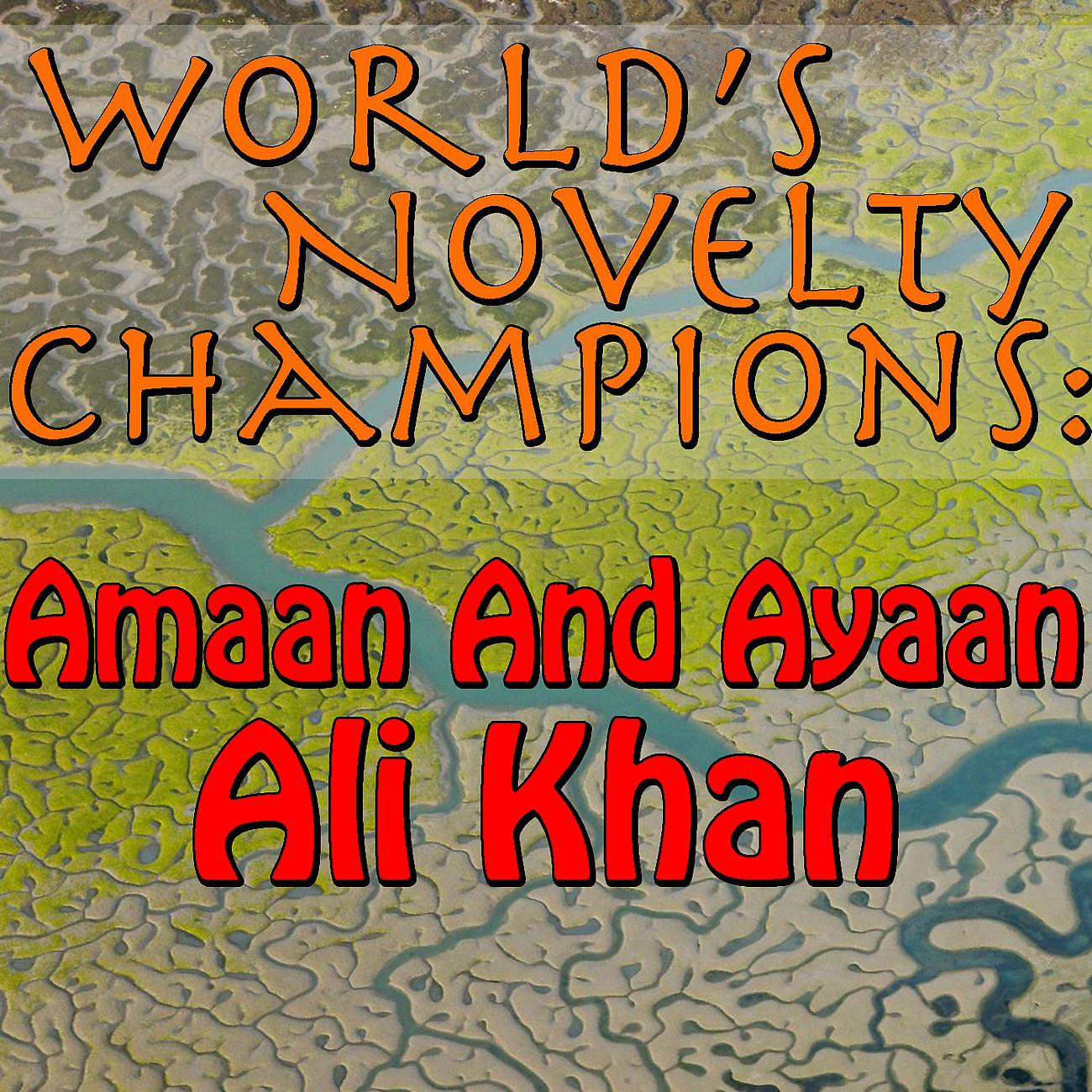 Постер альбома World's Novelty Champions: Amaan And Ayaan Ali Khan