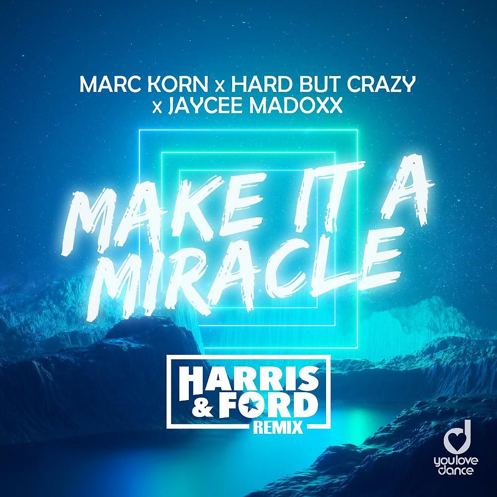 Постер альбома Make It a Miracle (Harris & Ford Remix)