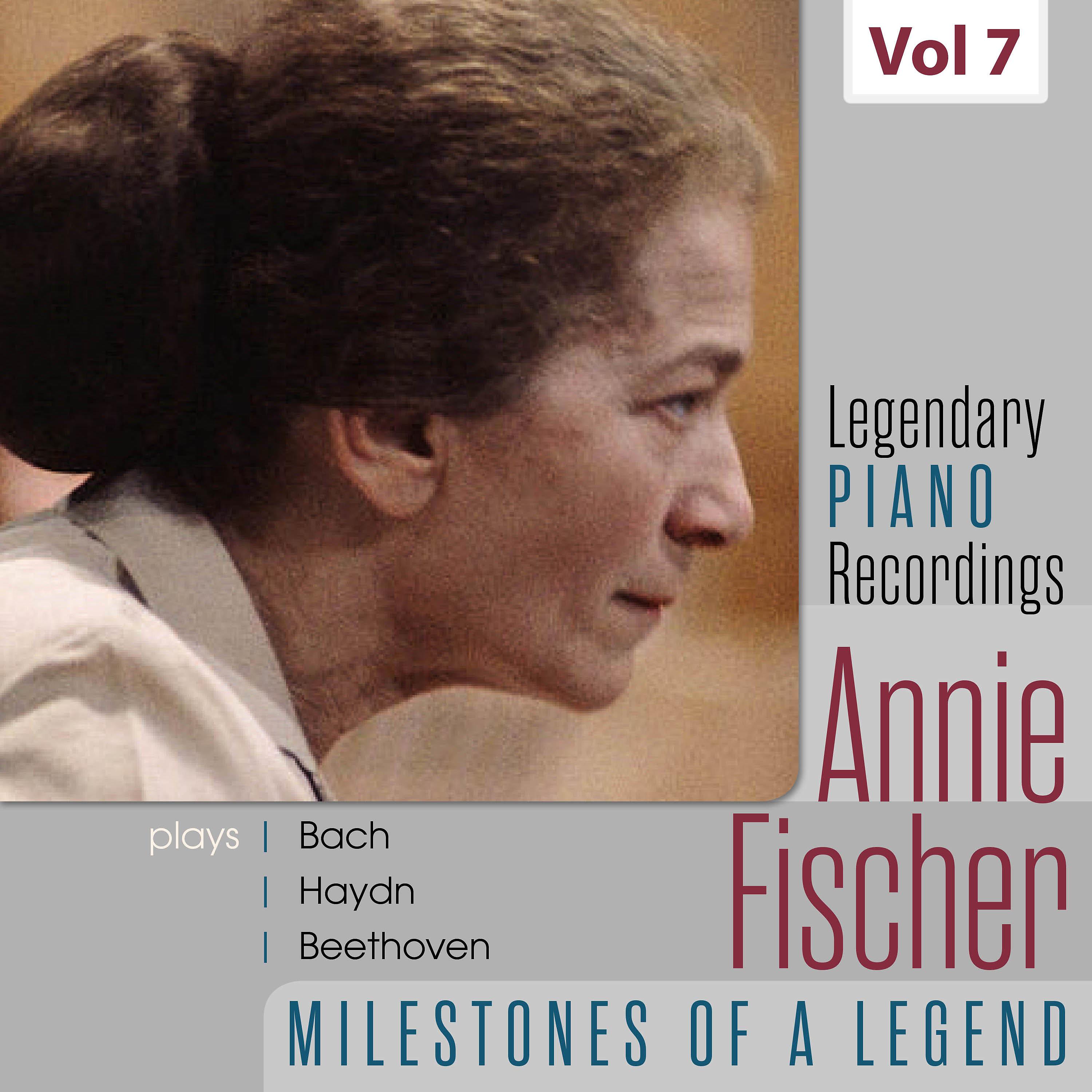 Постер альбома Legendary Piano Recordings - Annie Fischer, Vol. 7
