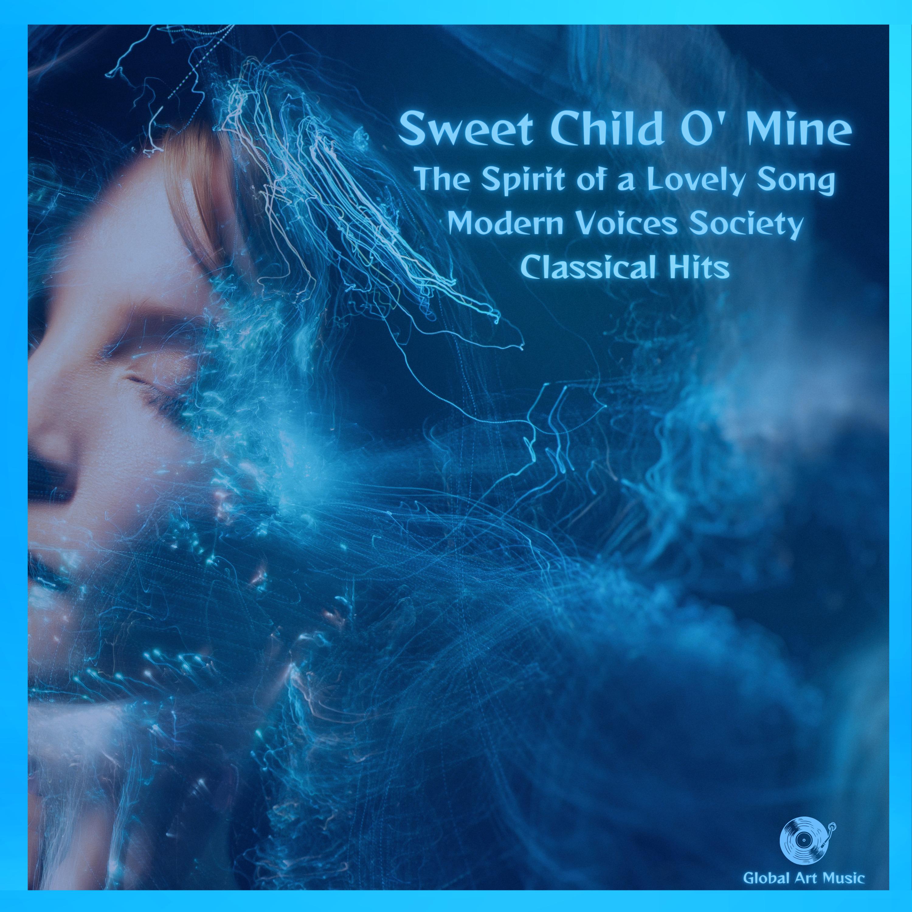 Постер альбома Sweet Child O' Mine - The Spirit Of a Lovely Song