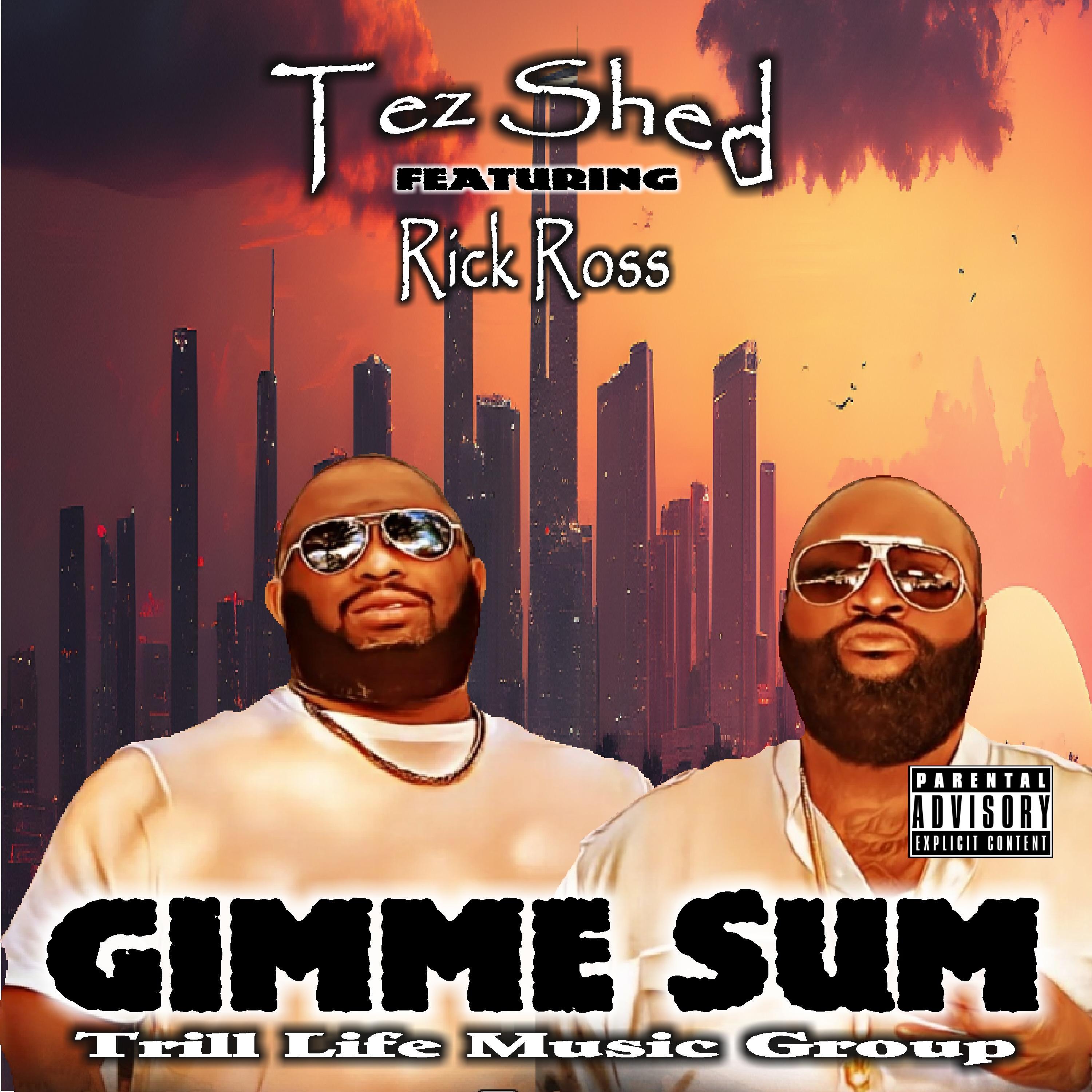 Постер альбома Gimme Sum (feat. Rick Ross)