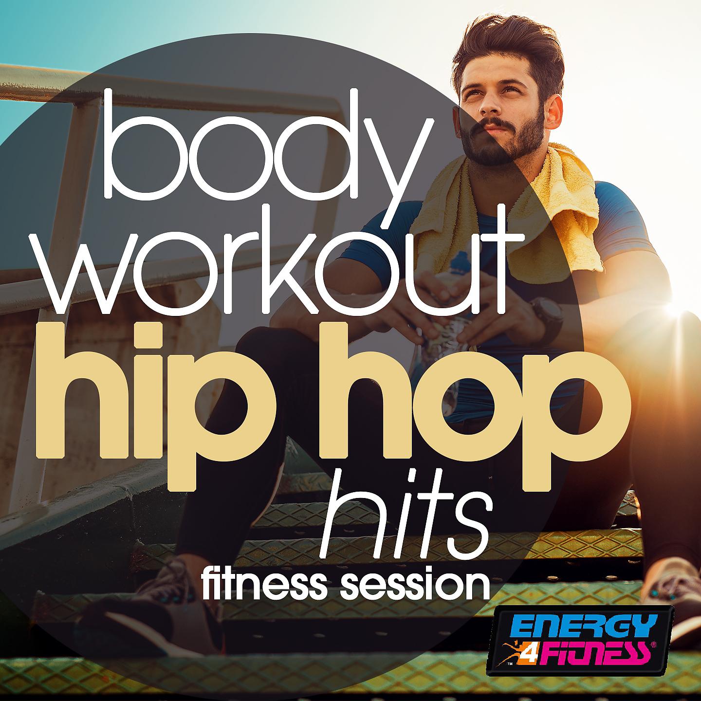 Постер альбома Body Workout Hip Hop Hits Fitness Session