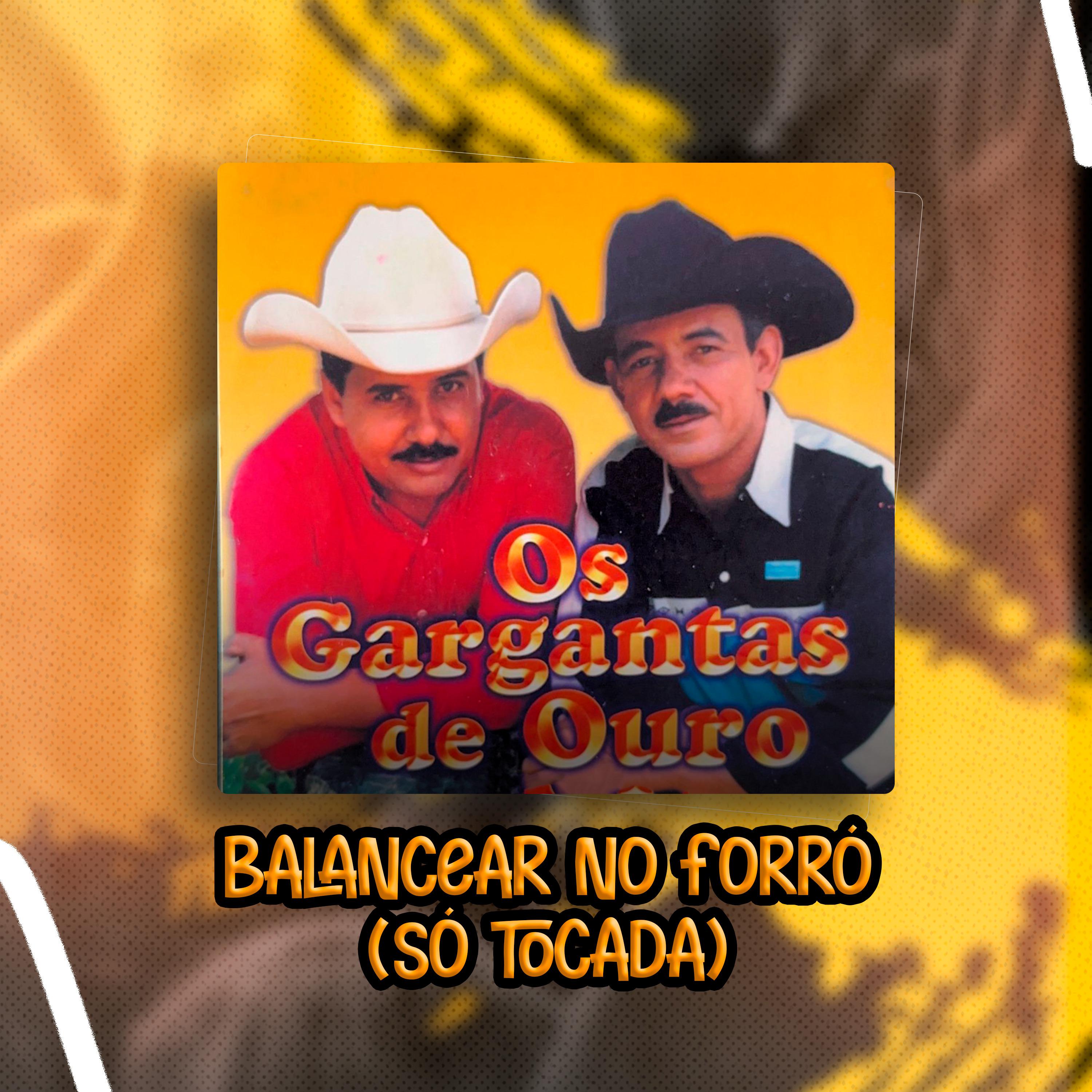 Постер альбома Balancear no Forró (Só Tocada)