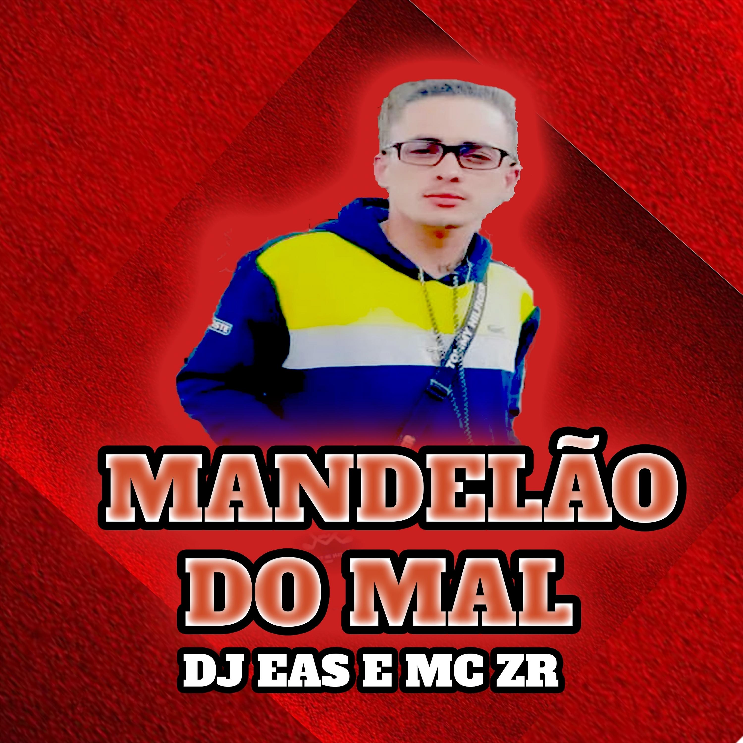 Постер альбома Mandelão do Mal