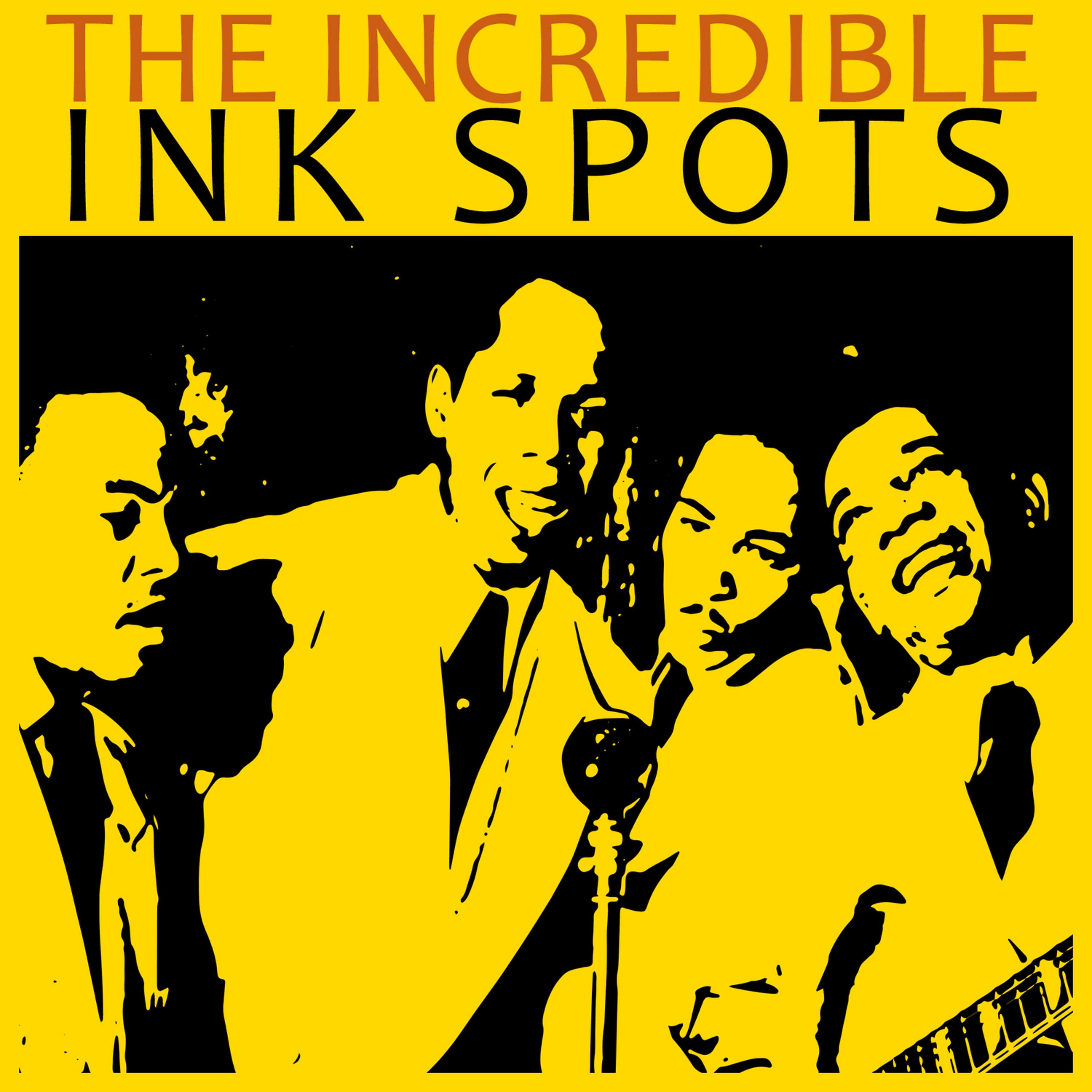 Постер альбома The Incredible Ink Spots