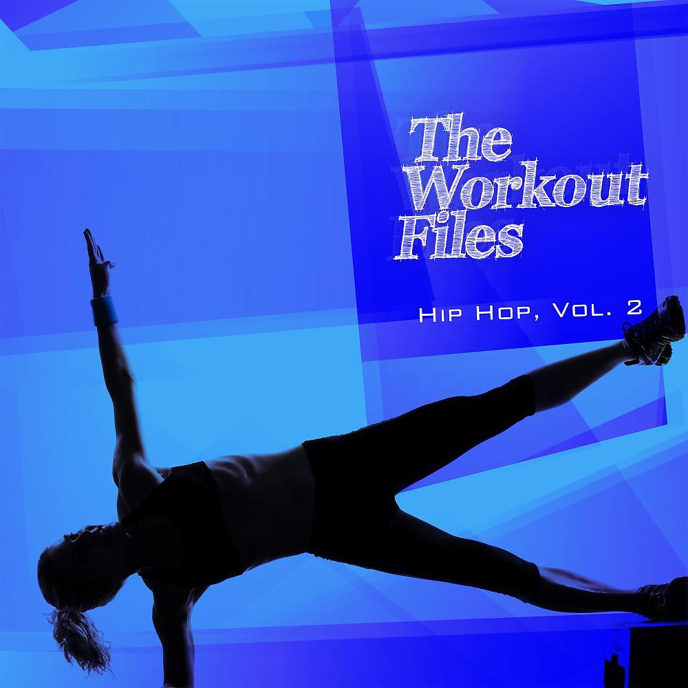 Постер альбома The Workout Files - Hip Hop, Vol. 2