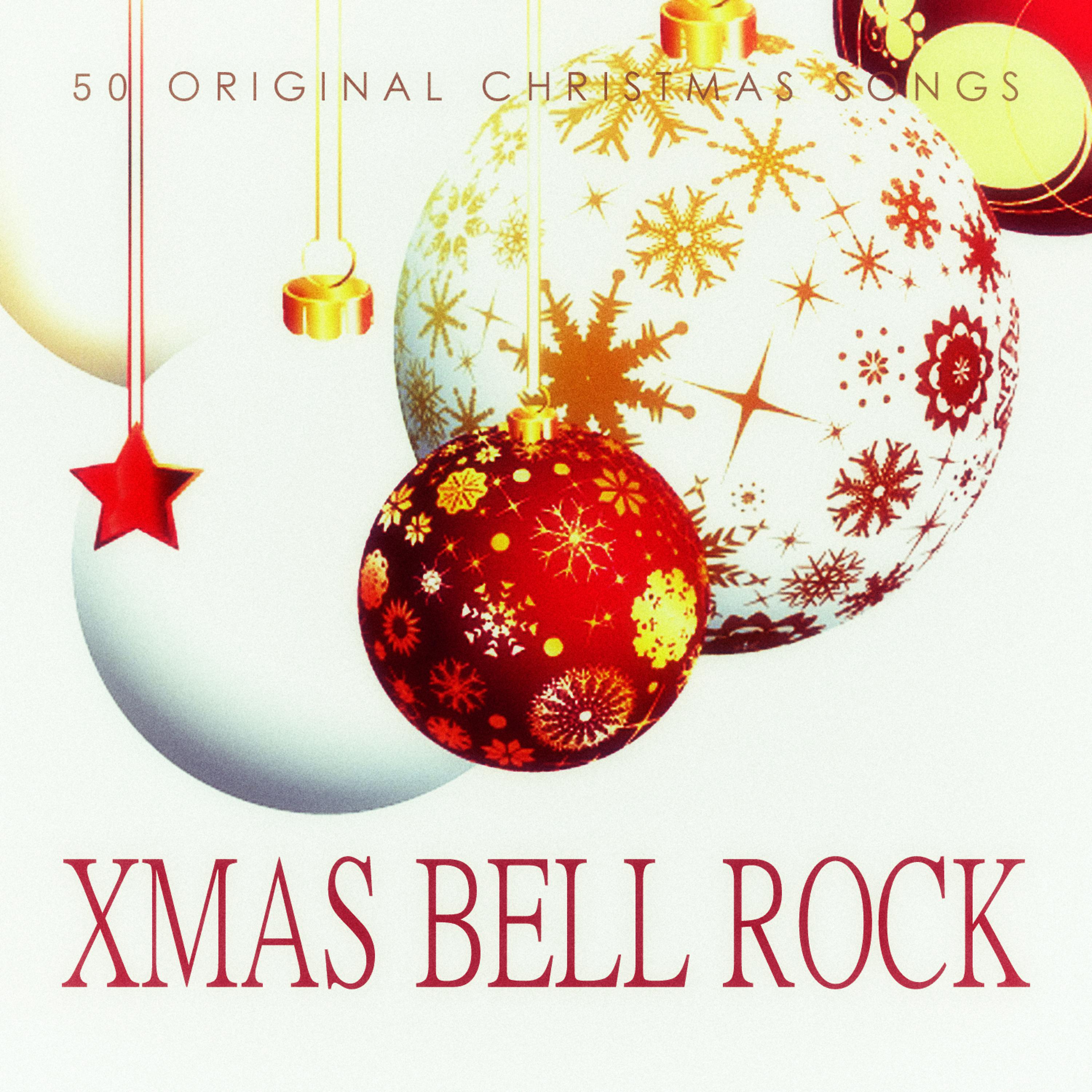 Постер альбома Xmas Bell Rock - 50 Original Christmas Songs