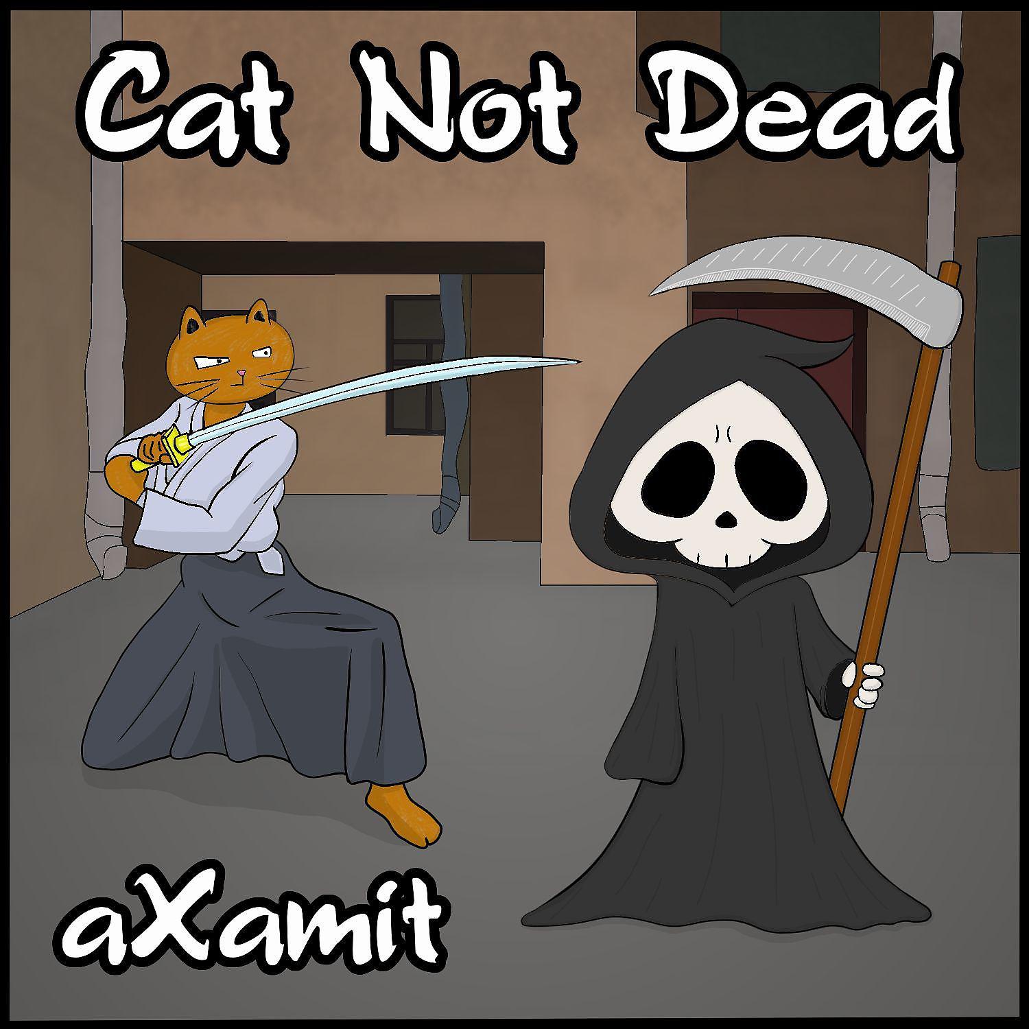 Постер альбома Cat Not Dead
