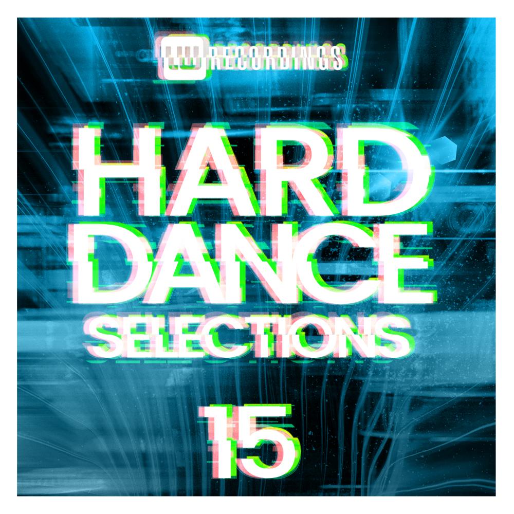 Постер альбома Hard Dance Selections, Vol. 15