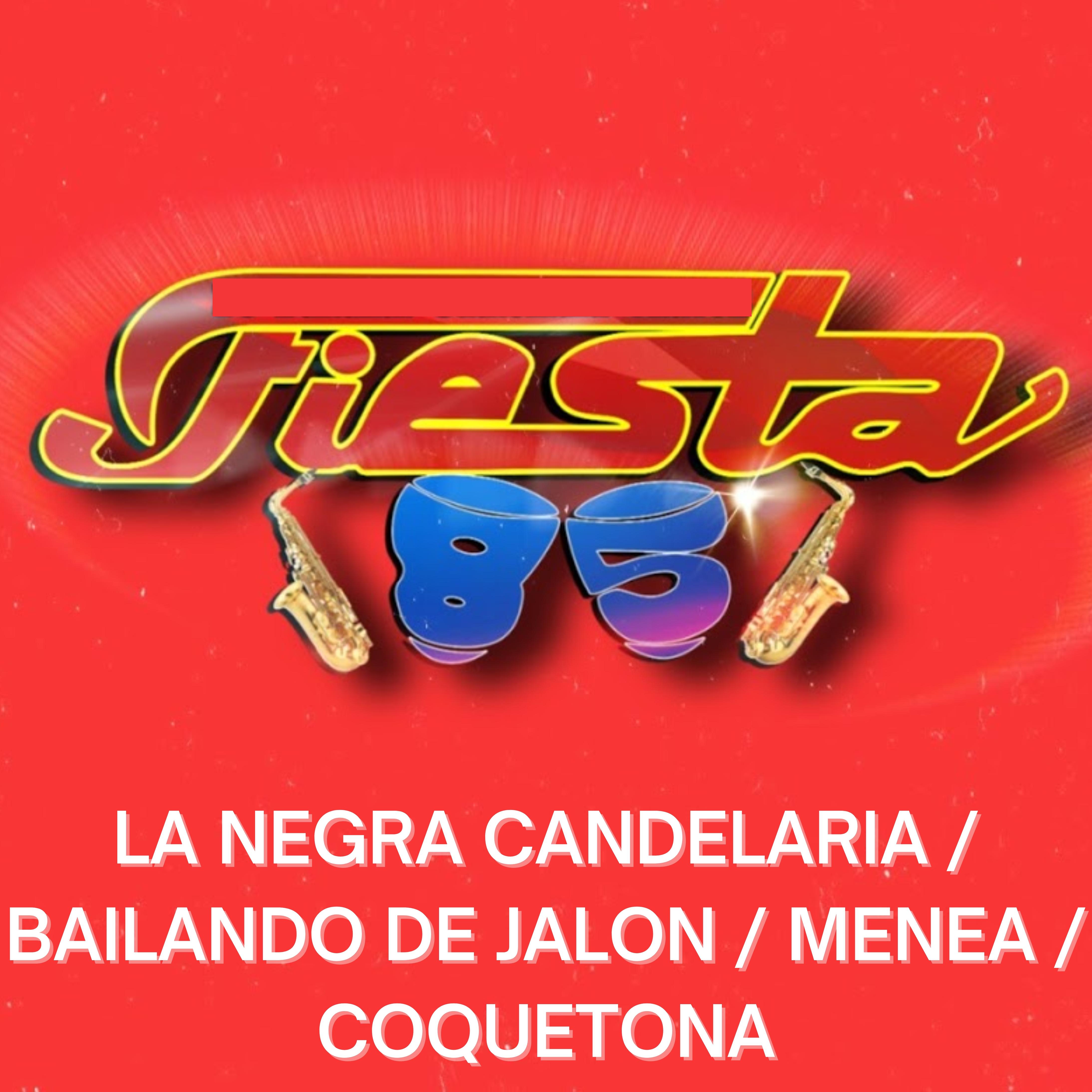 Постер альбома La Negra Candelaria / Bailando De Jalon / Menea / Coquetona