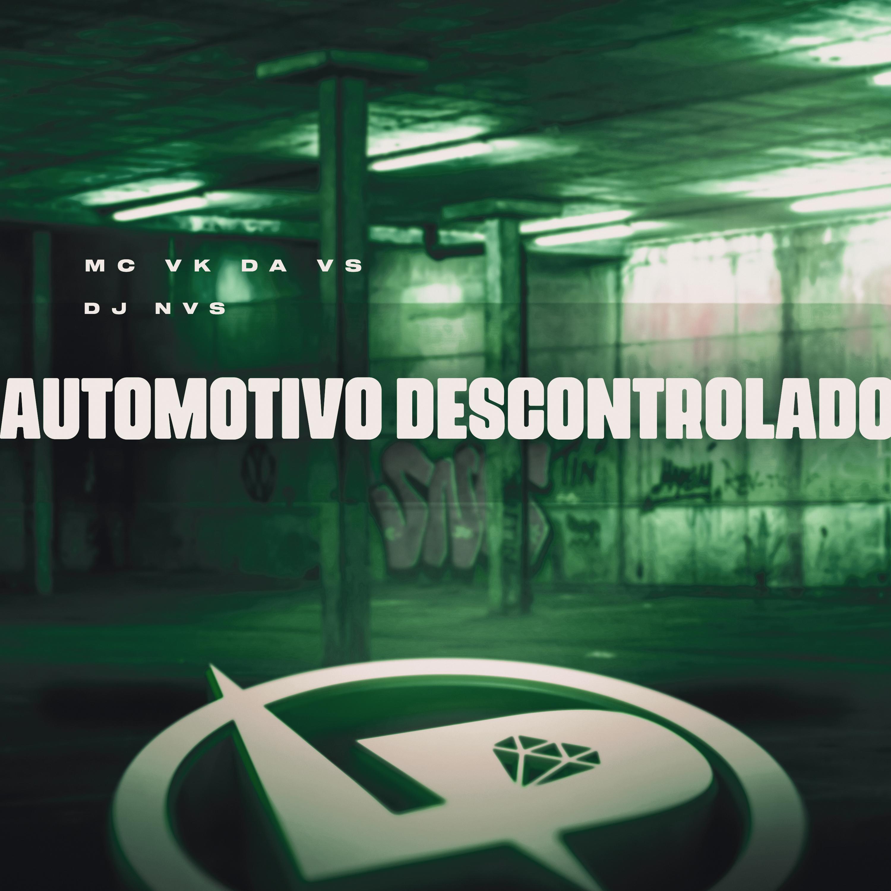 Постер альбома Automotivo Descontrolado