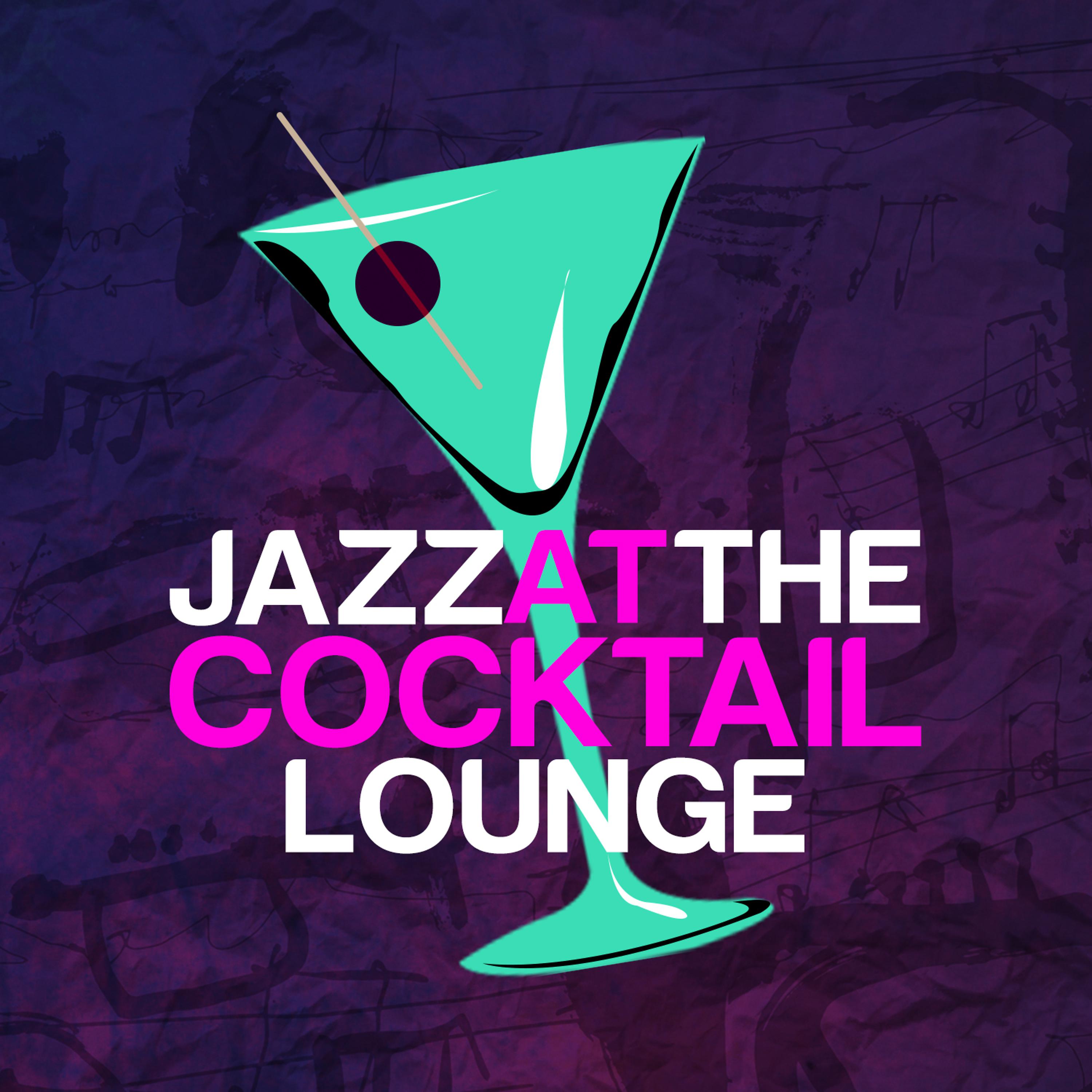 Постер альбома Jazz at the Cocktail Lounge