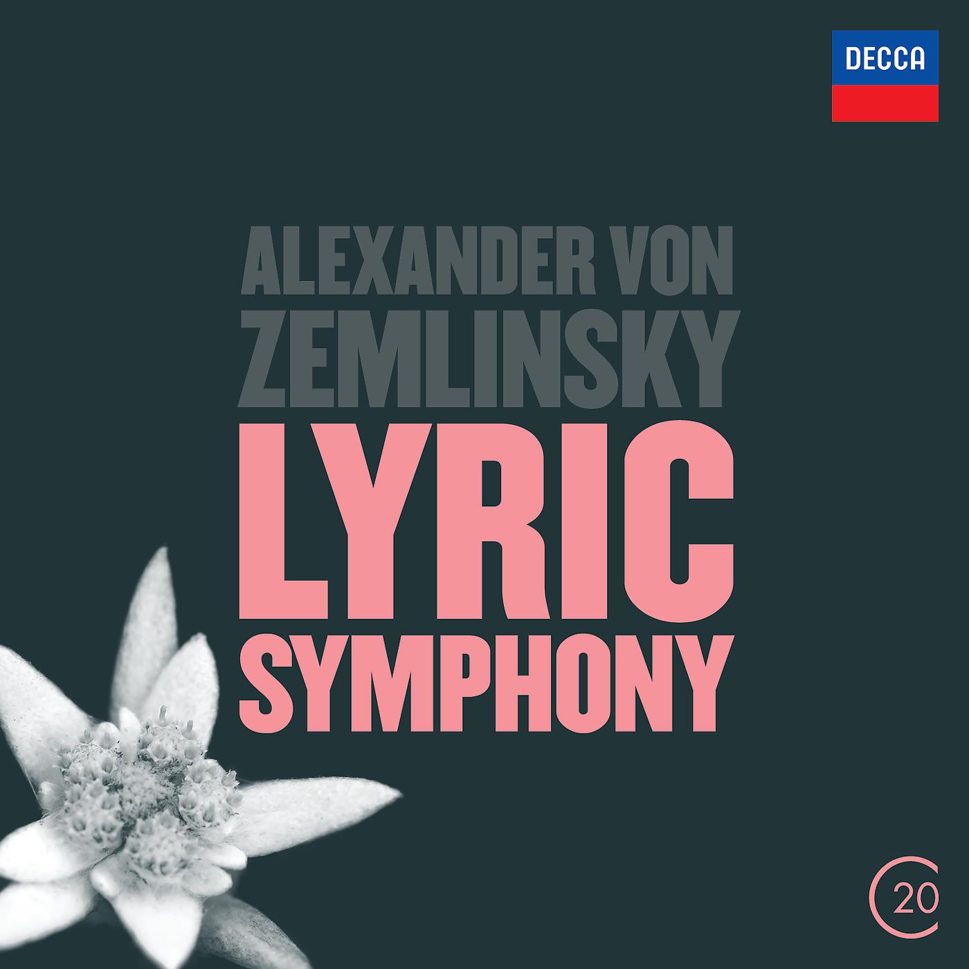 Постер альбома Zemlinsky: Lyric Symphony