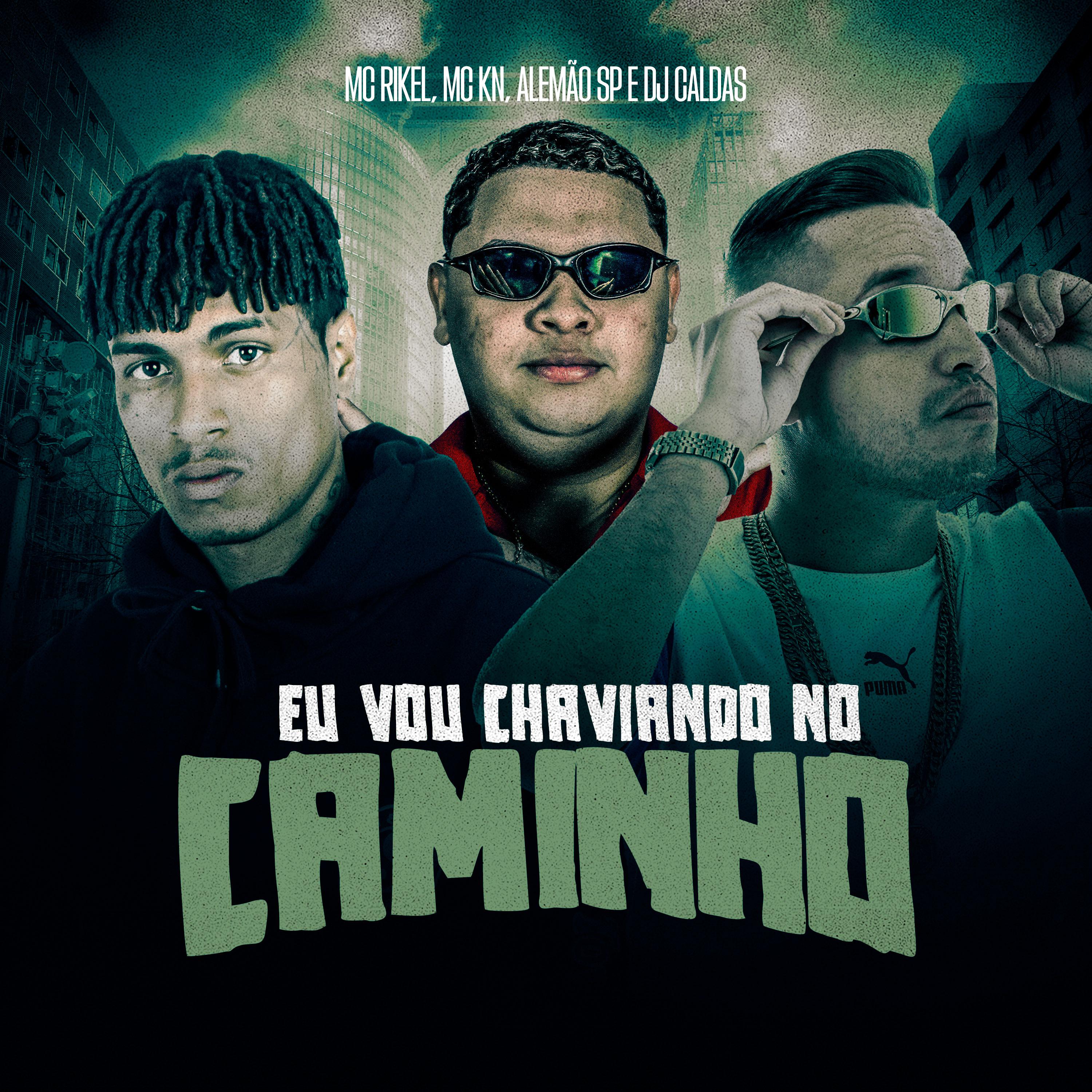Постер альбома Eu Vou Chaviando No Caminho