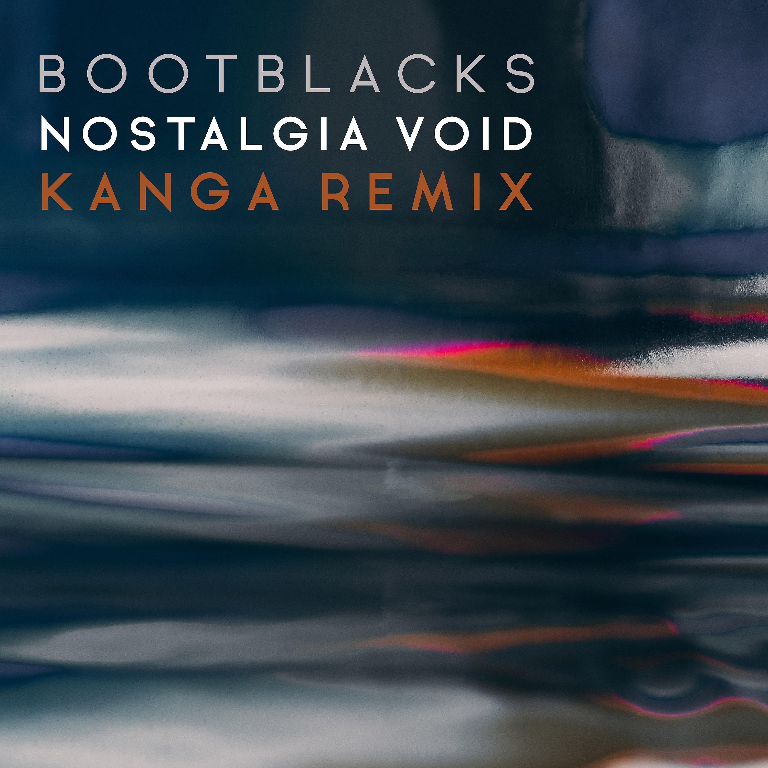 Постер альбома Nostalgia Void (KANGA Remix)