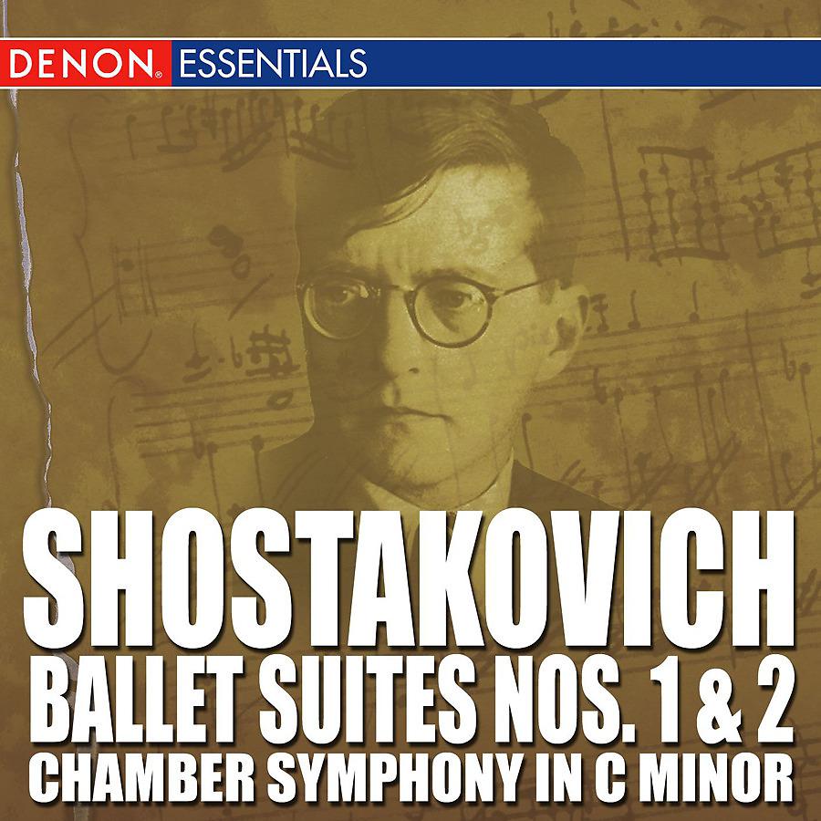 Постер альбома Shostakovich: Ballet Suite No. 1 & No. 2 Chamber Symphony in C Major