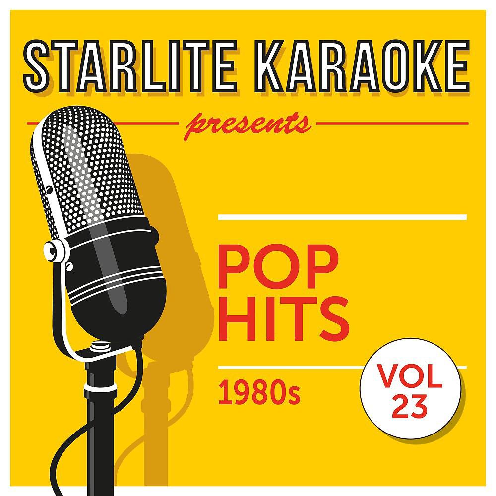 Постер альбома Starlite Karaoke Presents Pop Hits, Vol. 23 (1980s)
