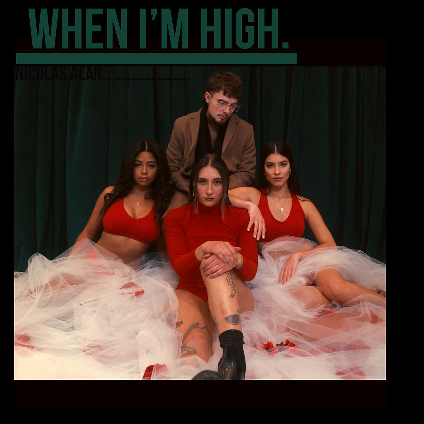 Постер альбома When I’m High.