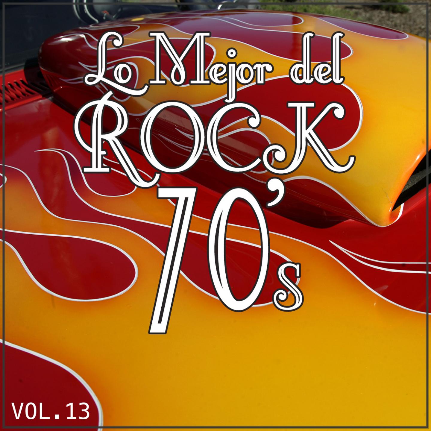 Постер альбома Lo Mejor del Rock de Los 70  Vol. 13