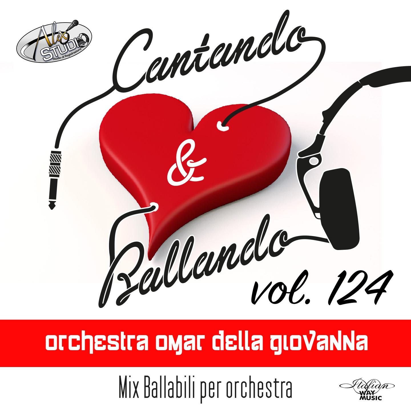Постер альбома Cantando & Ballando Vol. 124