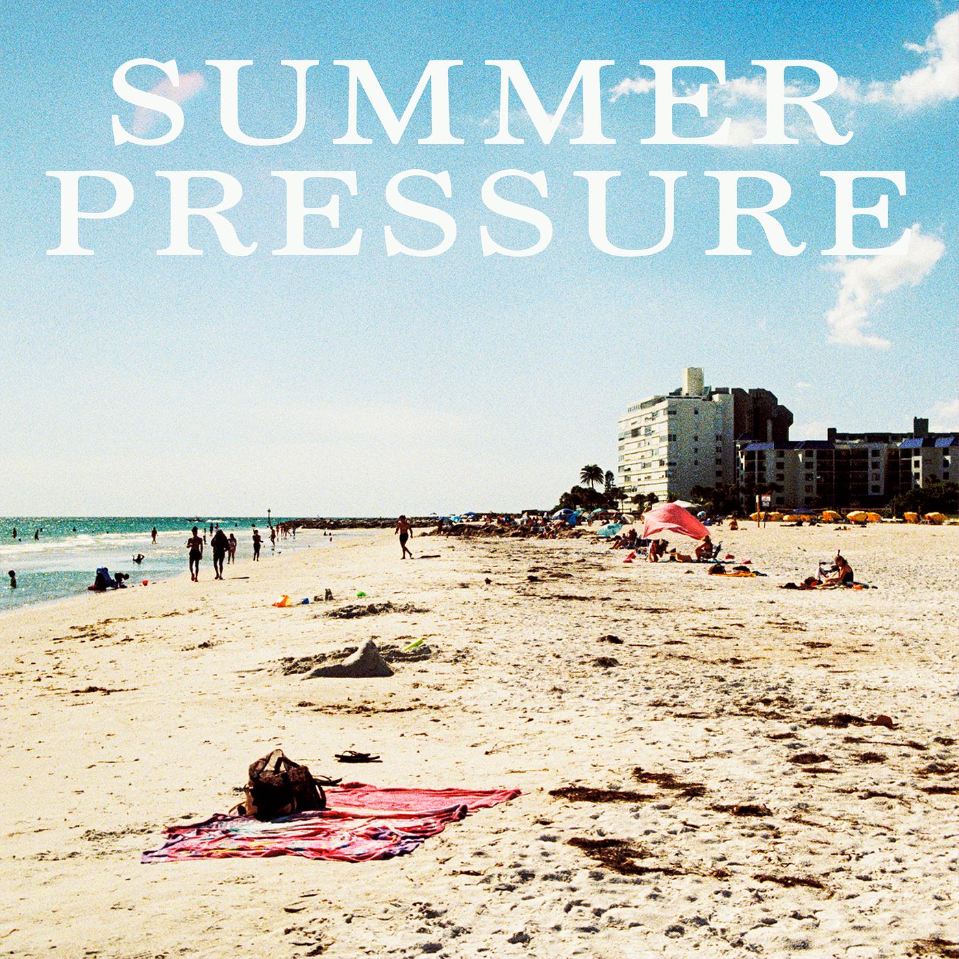 Постер альбома Summer Pressure