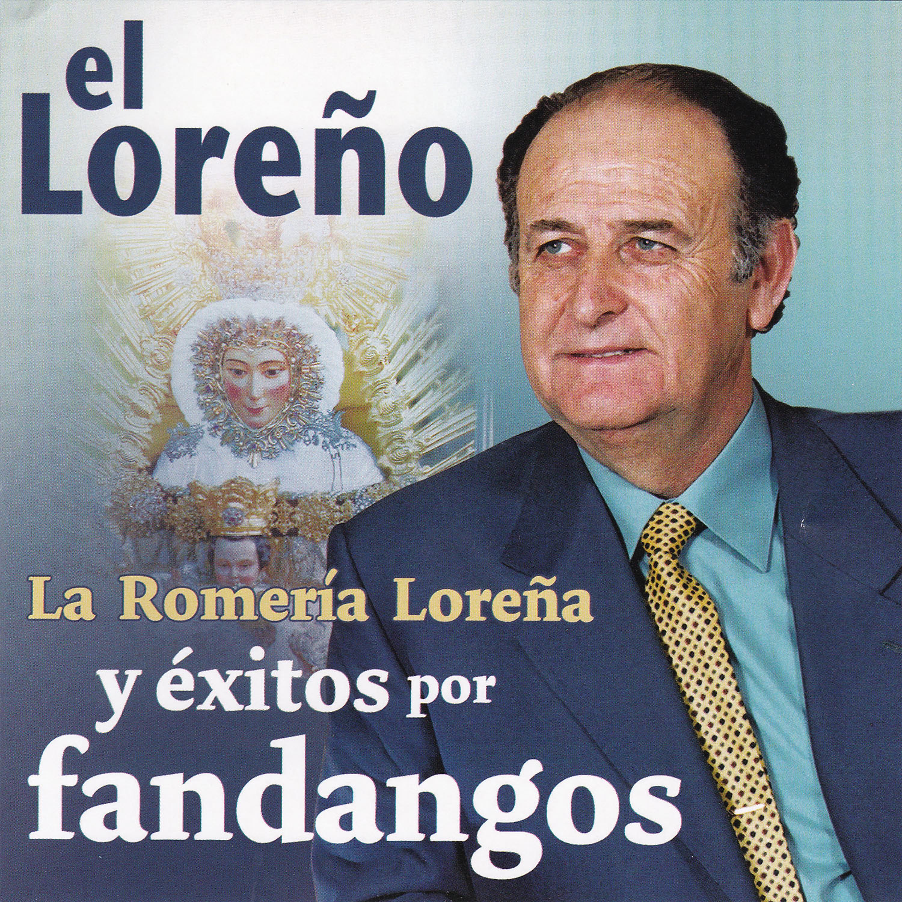 Постер альбома El Loreño la Romería Loreña Éxitos por Fandangos