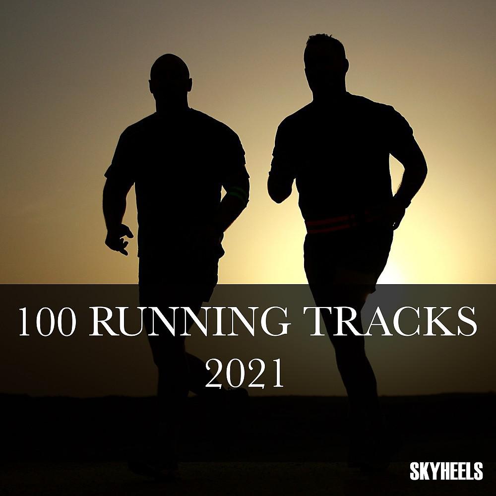 Постер альбома 100 Running Tracks 2021