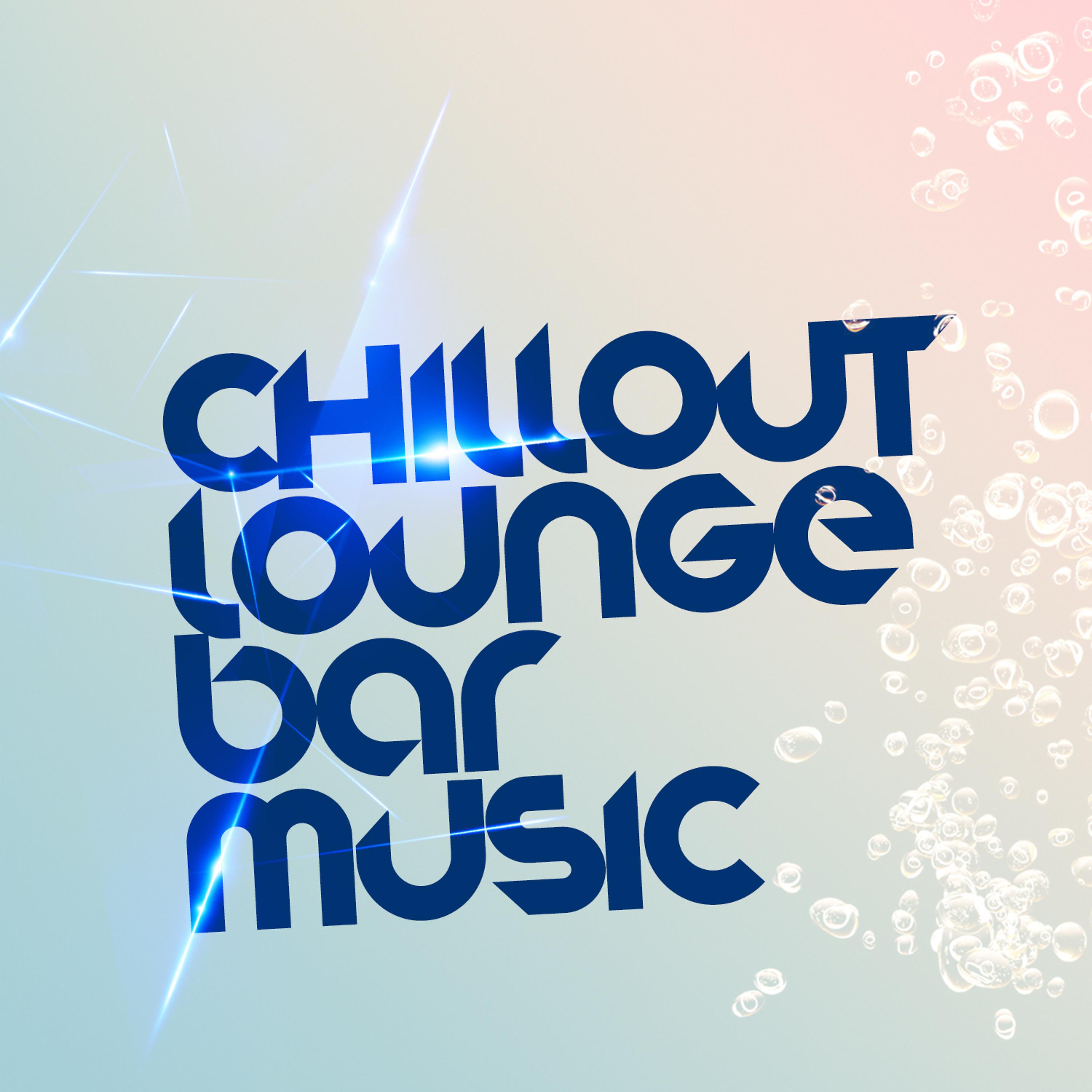 Постер альбома Chillout Lounge Bar Music