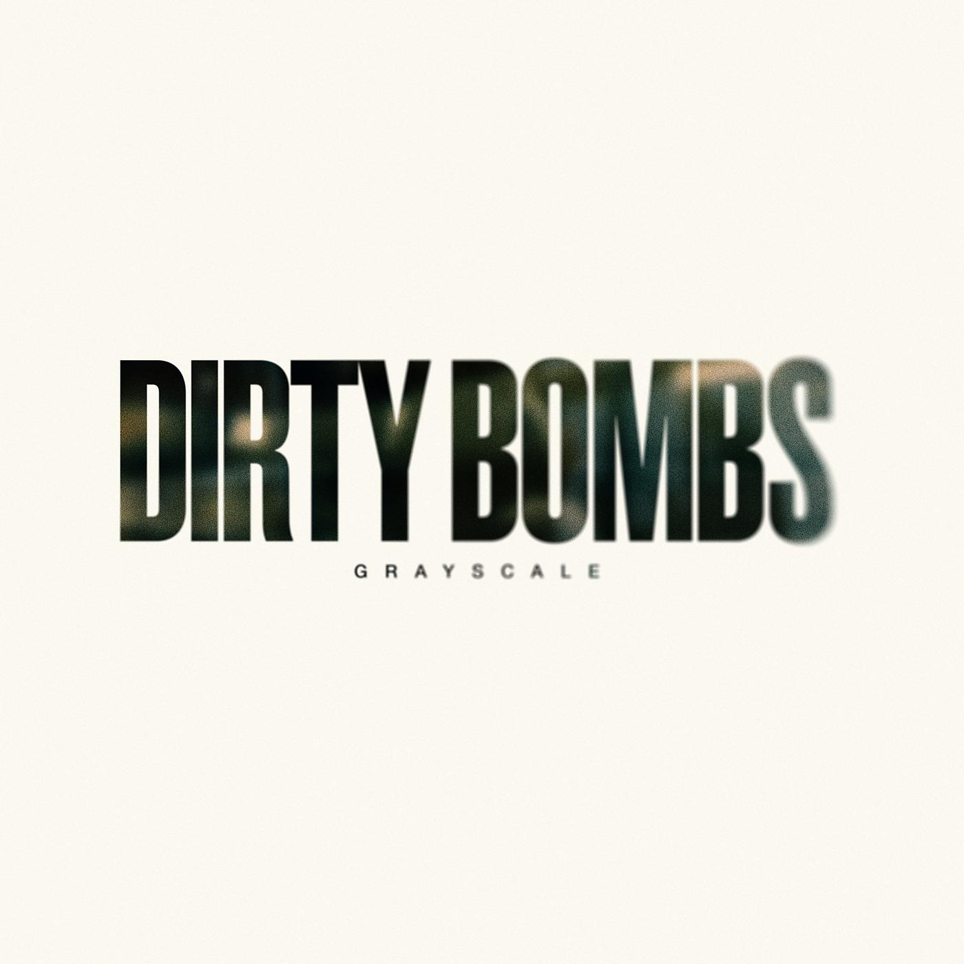 Постер альбома Dirty Bombs
