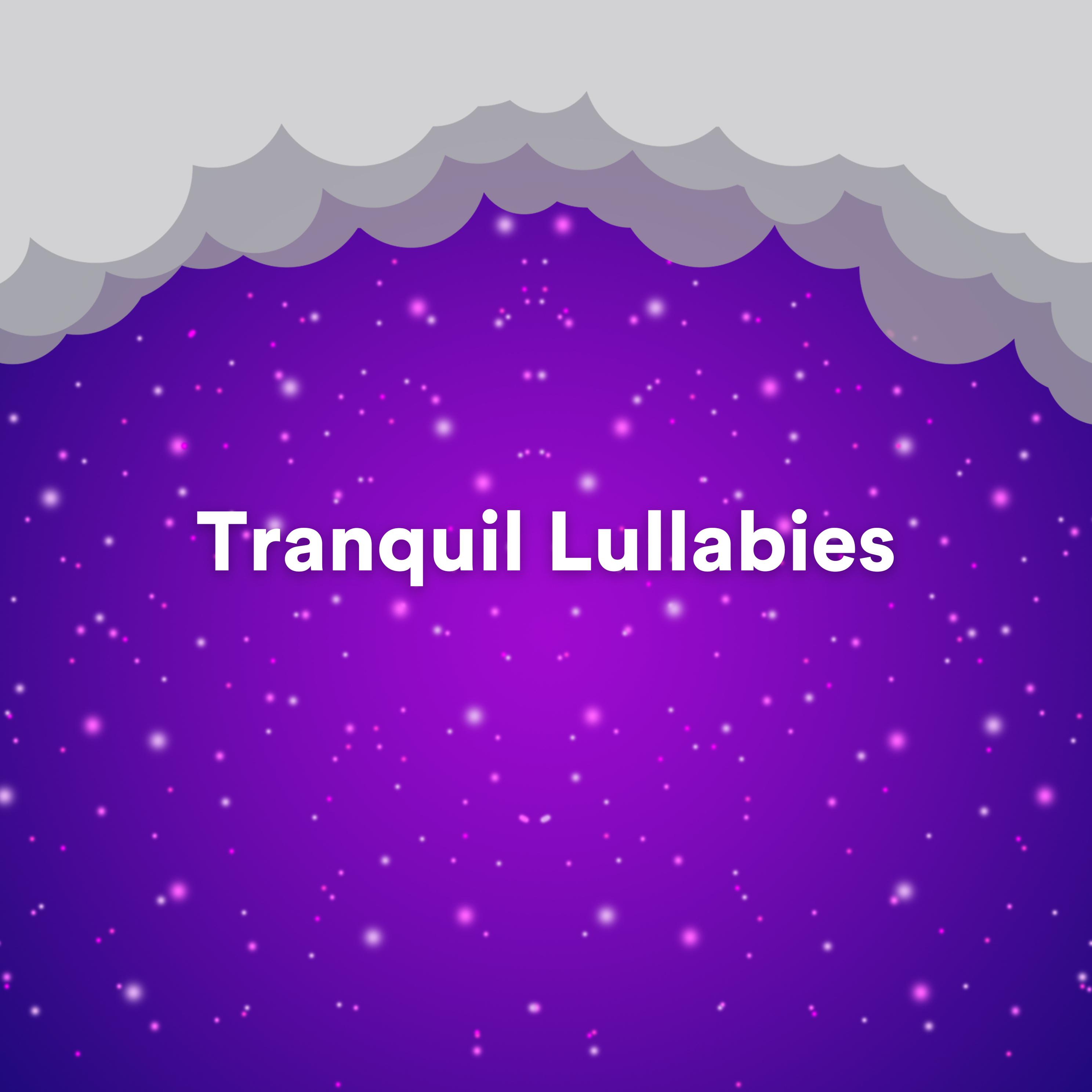 Постер альбома Tranquil Lullabies