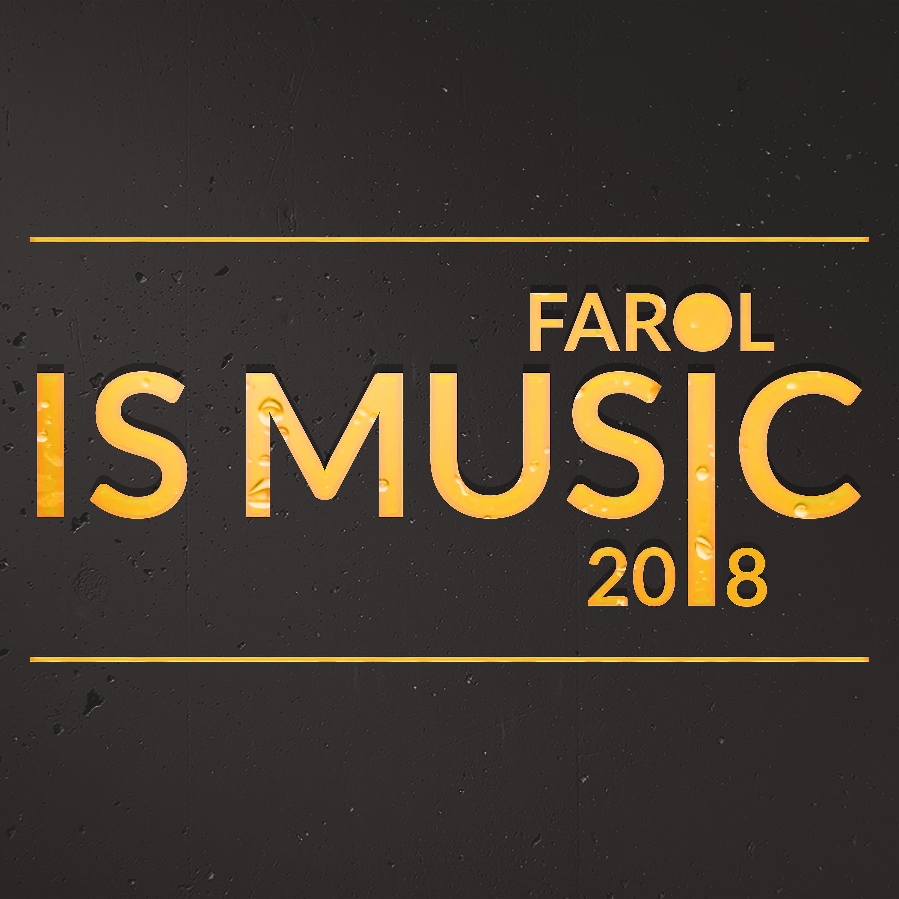 Постер альбома Farol Is Music 2018