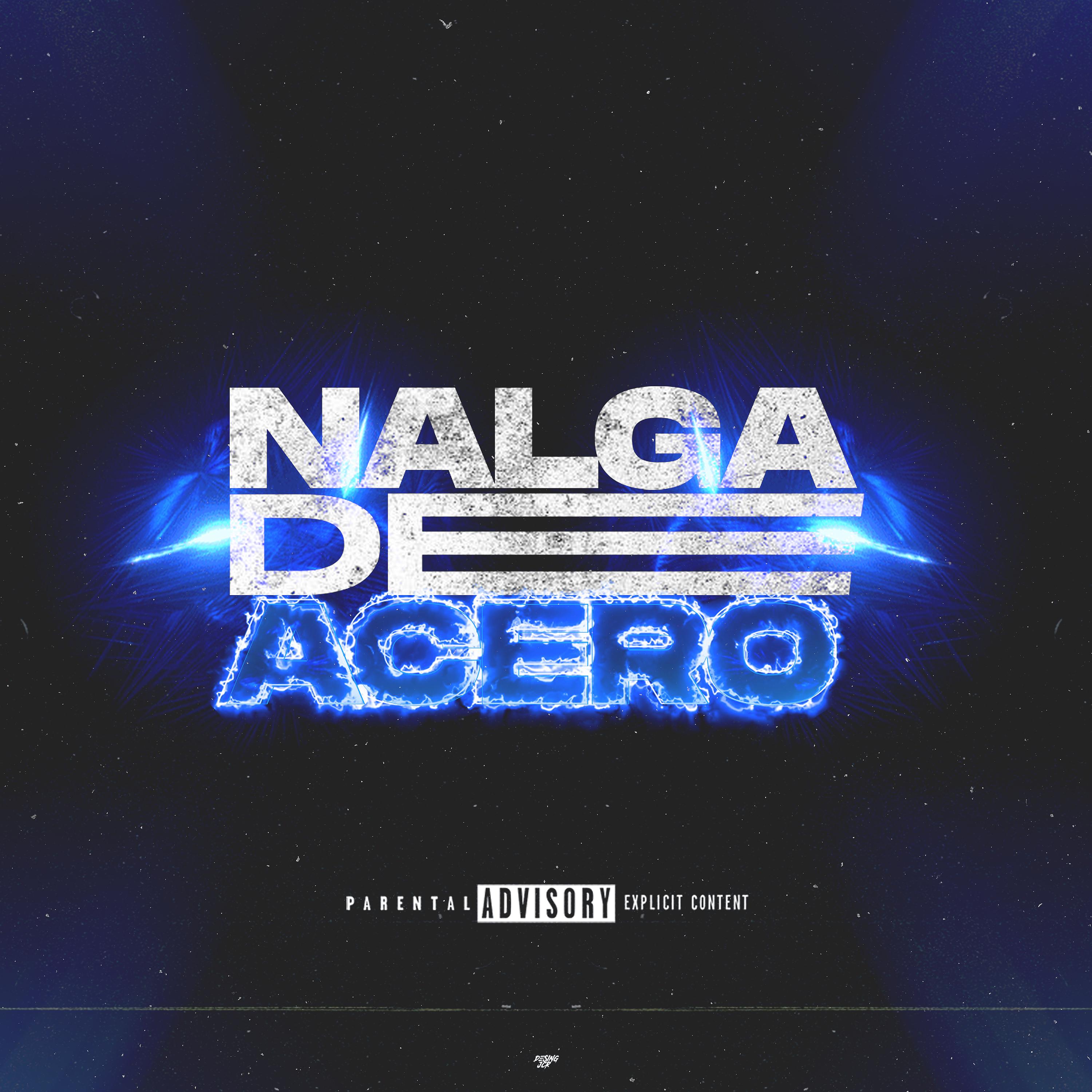 Постер альбома Nalga de Acero