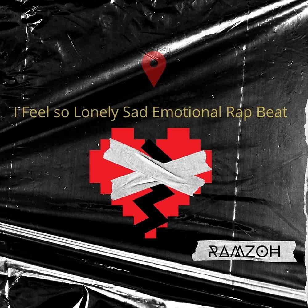 Постер альбома I Feel so Lonely Sad Emotional Rap Beat