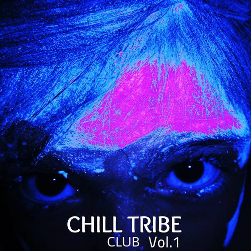 Постер альбома Chill Tribe Club, Vol. 1