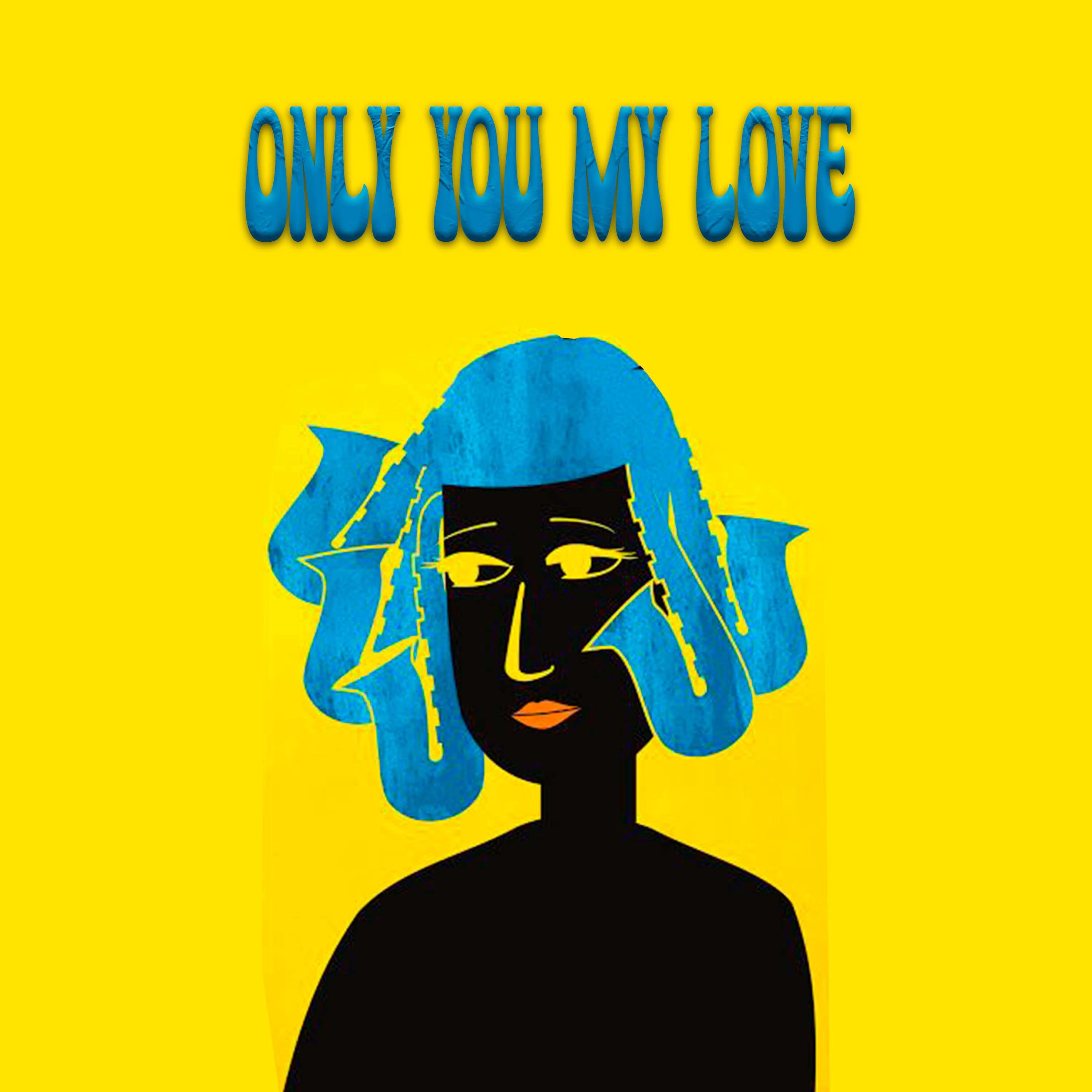 Постер альбома Only You My Love