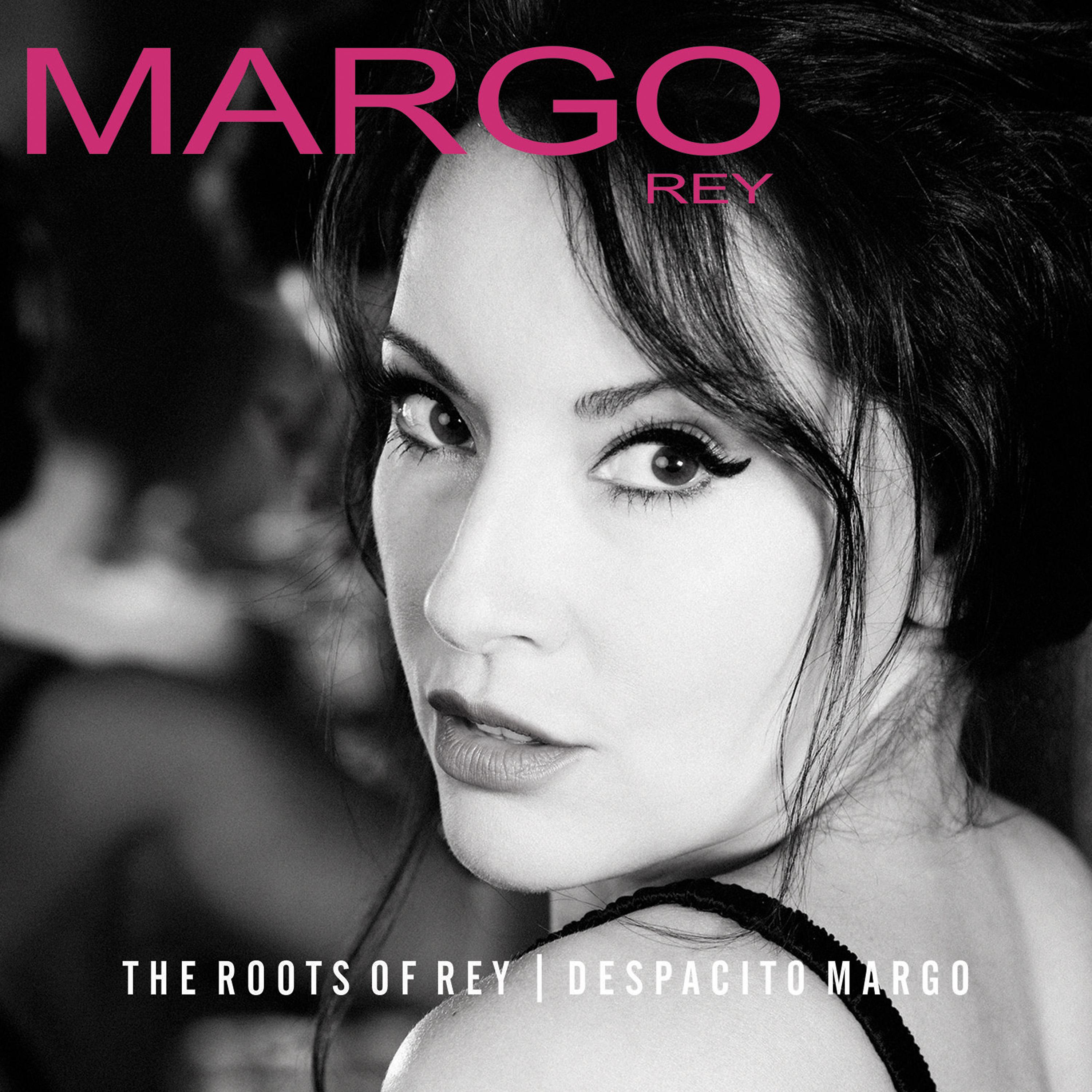 Постер альбома The Roots of Rey | Despacito Margo