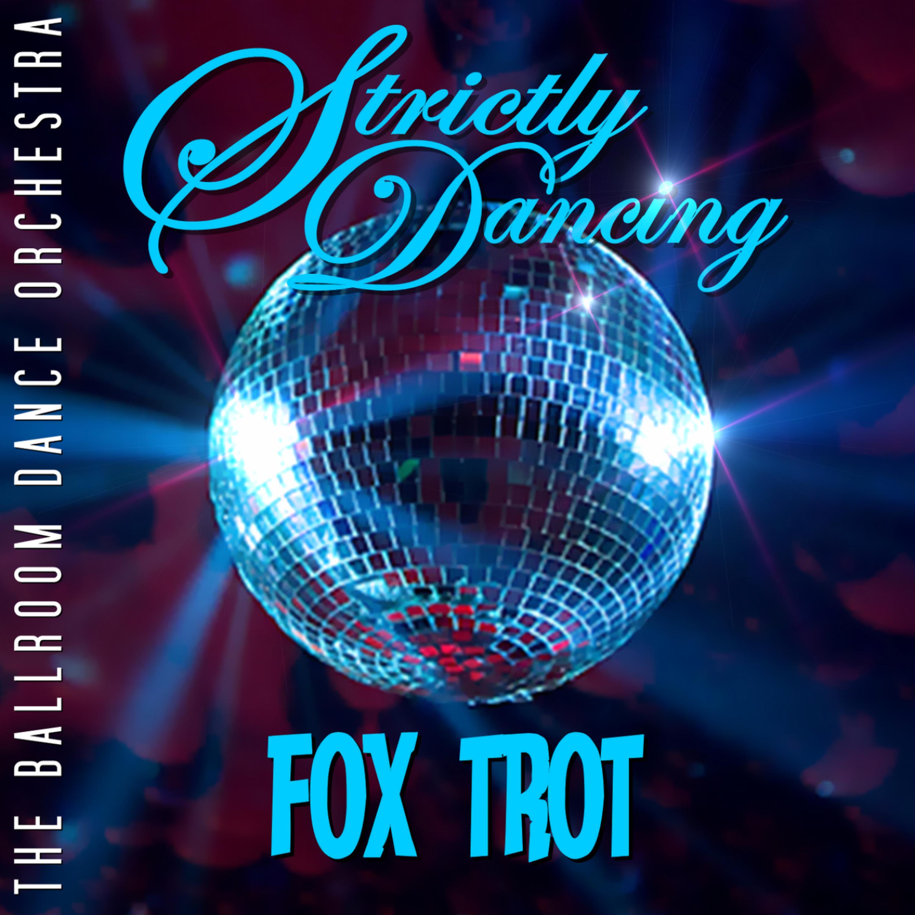 Постер альбома Strictly Dancing Fox Trot