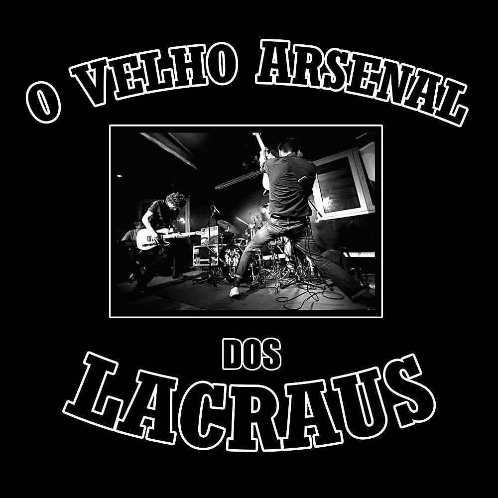 Постер альбома O Velho Arsenal dos Lacraus