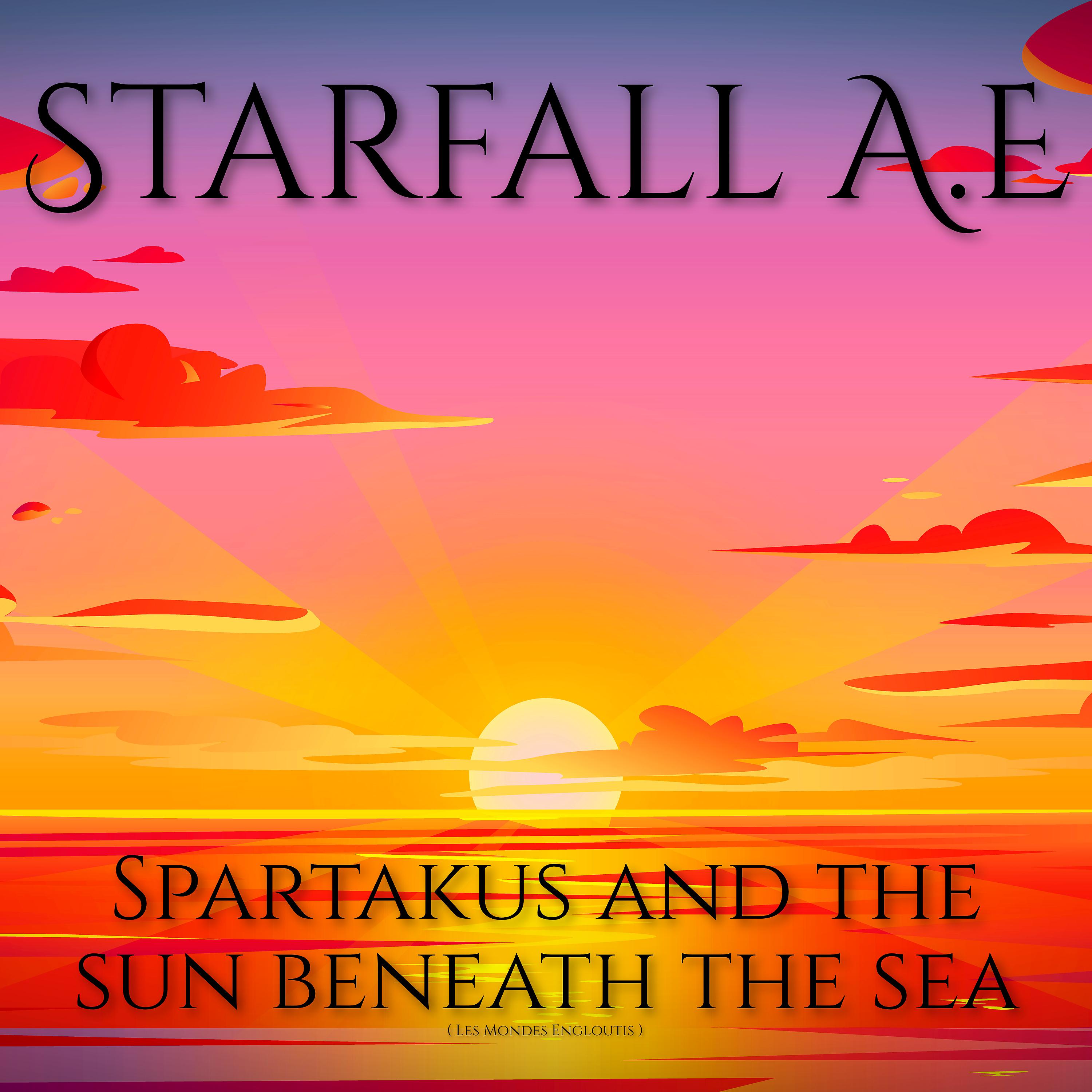 Постер альбома Spartakus and the Sun Beneath the Sea