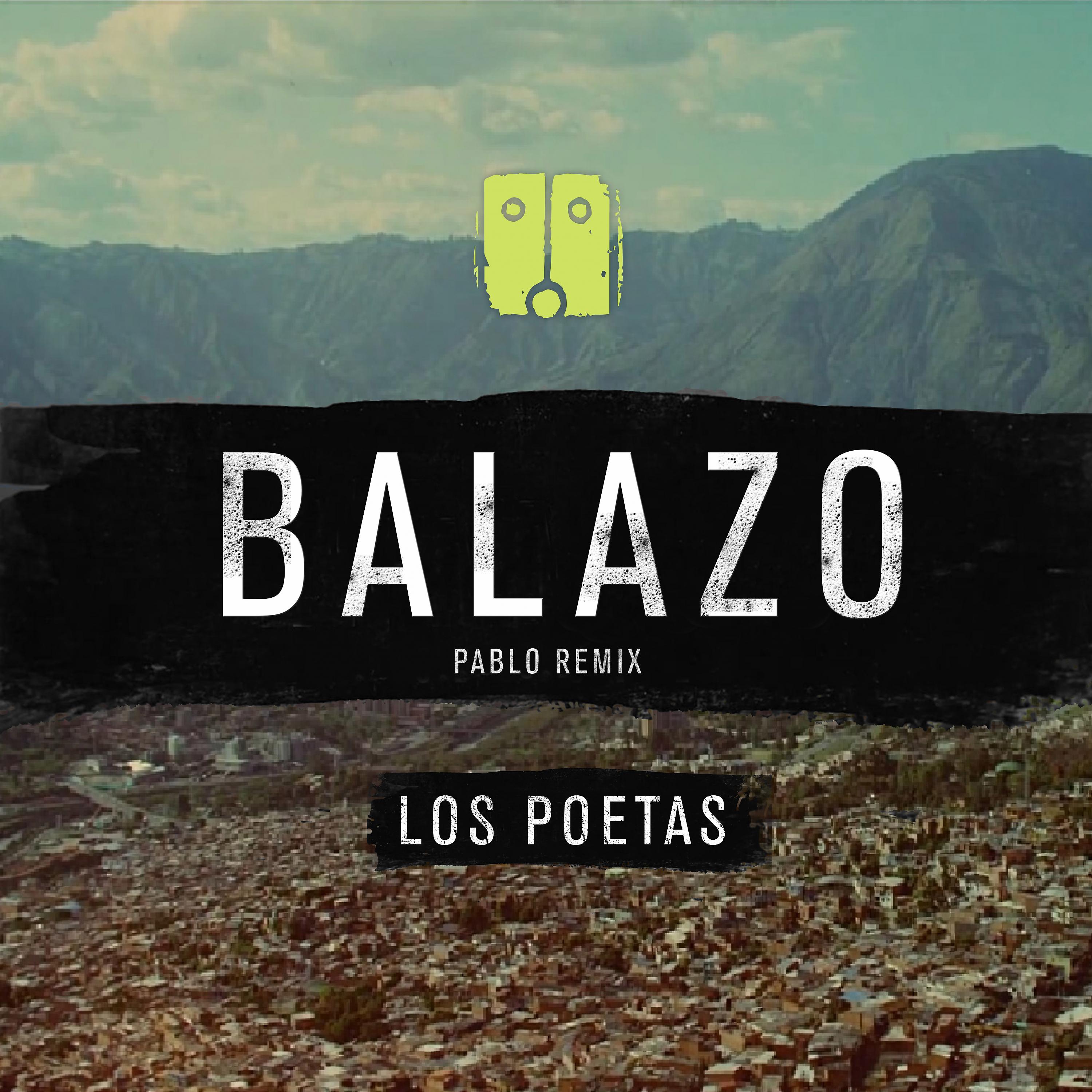 Постер альбома Balazo (Pablo Remix)