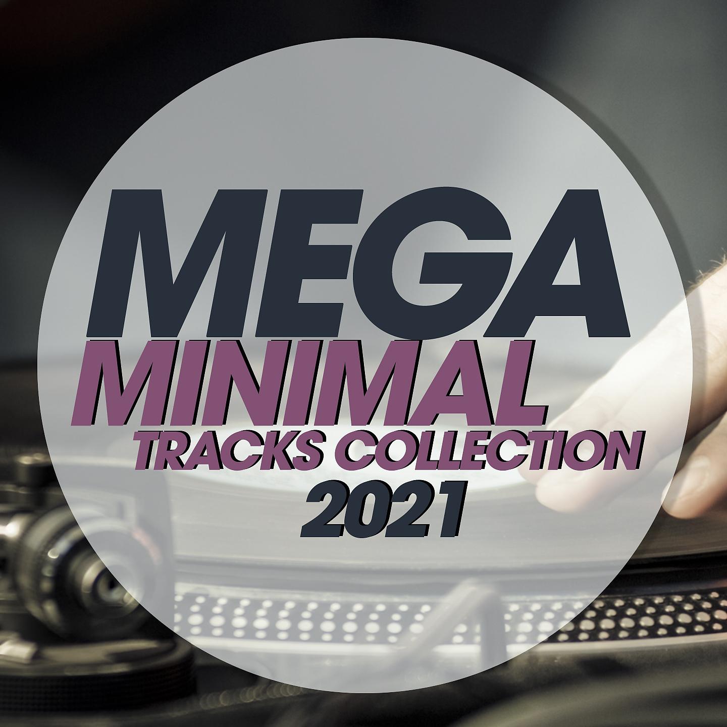 Постер альбома Mega Minimal Tracks Collection 2021