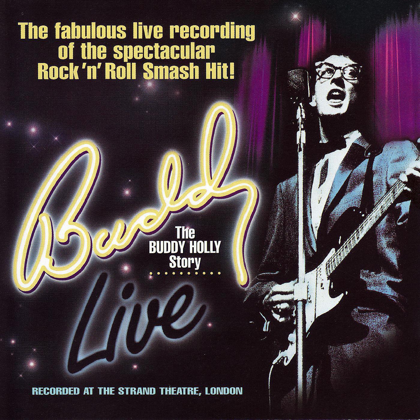 Постер альбома Buddy Live: The Buddy Holly Story (1996 London Cast Recording)