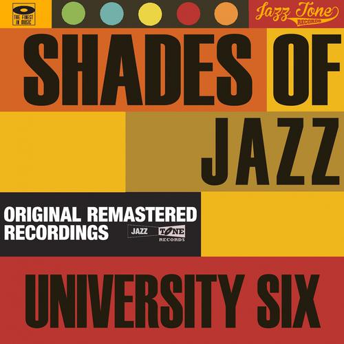 Постер альбома Shades of Jazz (University Six)
