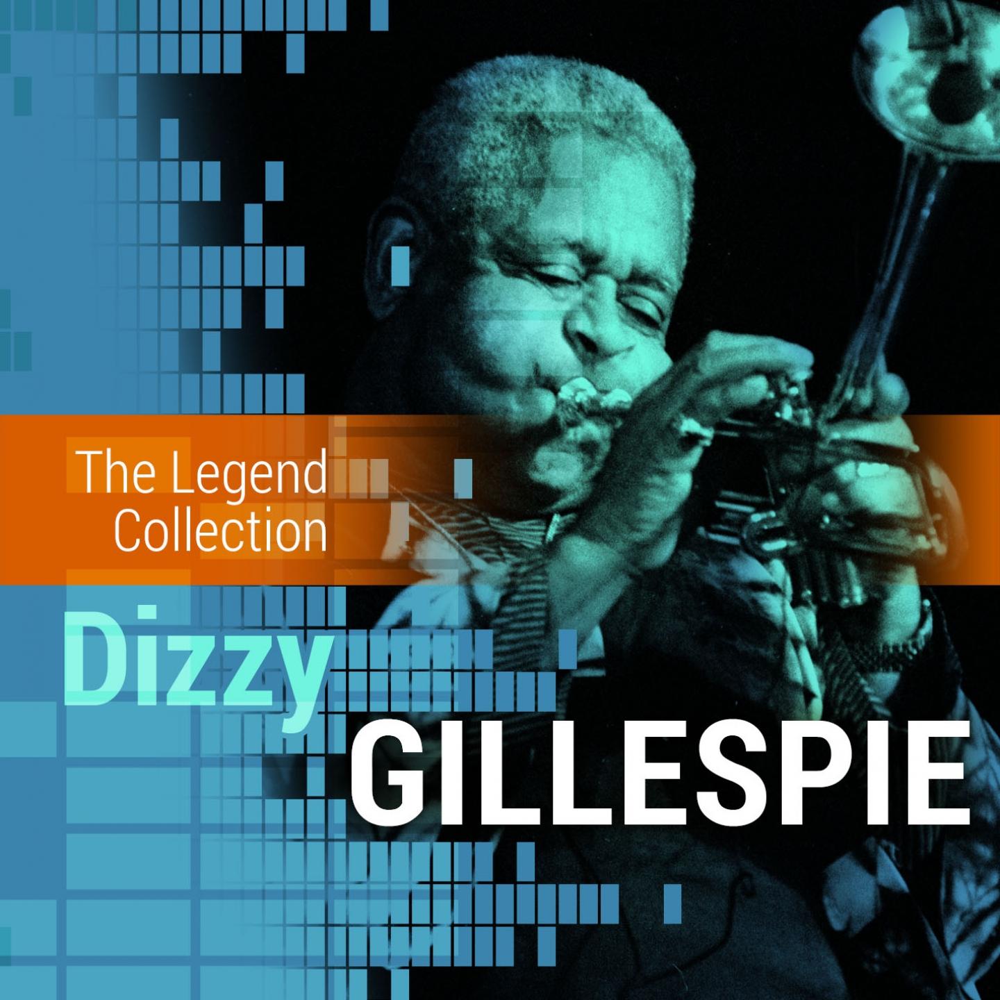 Постер альбома The Legend Collection: Dizzy Gillespie