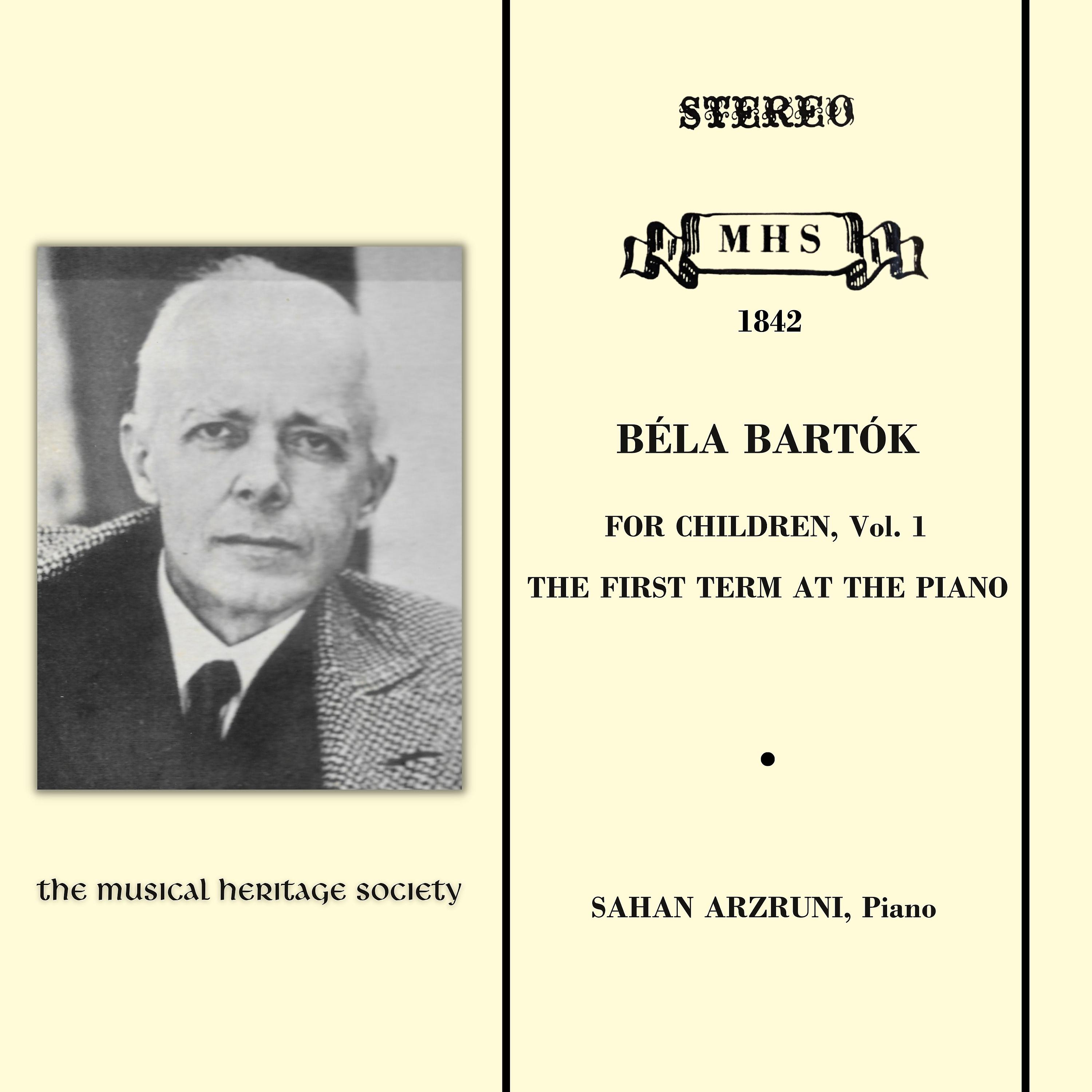 Постер альбома Bartók: For Children, Vol. 1 - The First Term at The Piano
