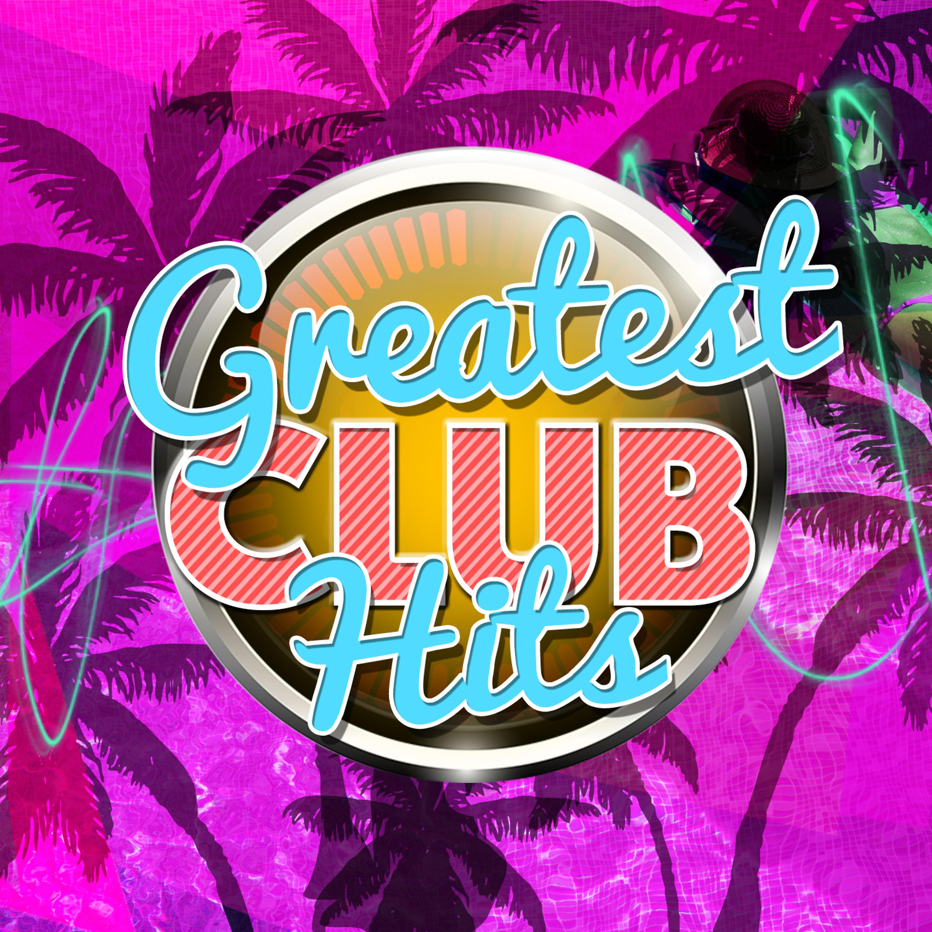 Постер альбома Greatest Club Hits