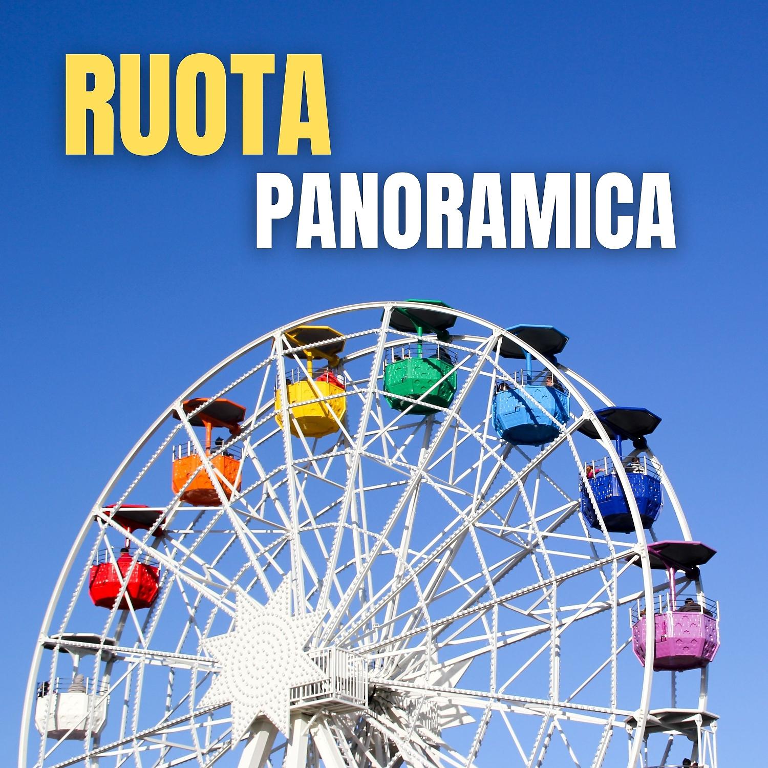 Постер альбома Ruota Panoramica