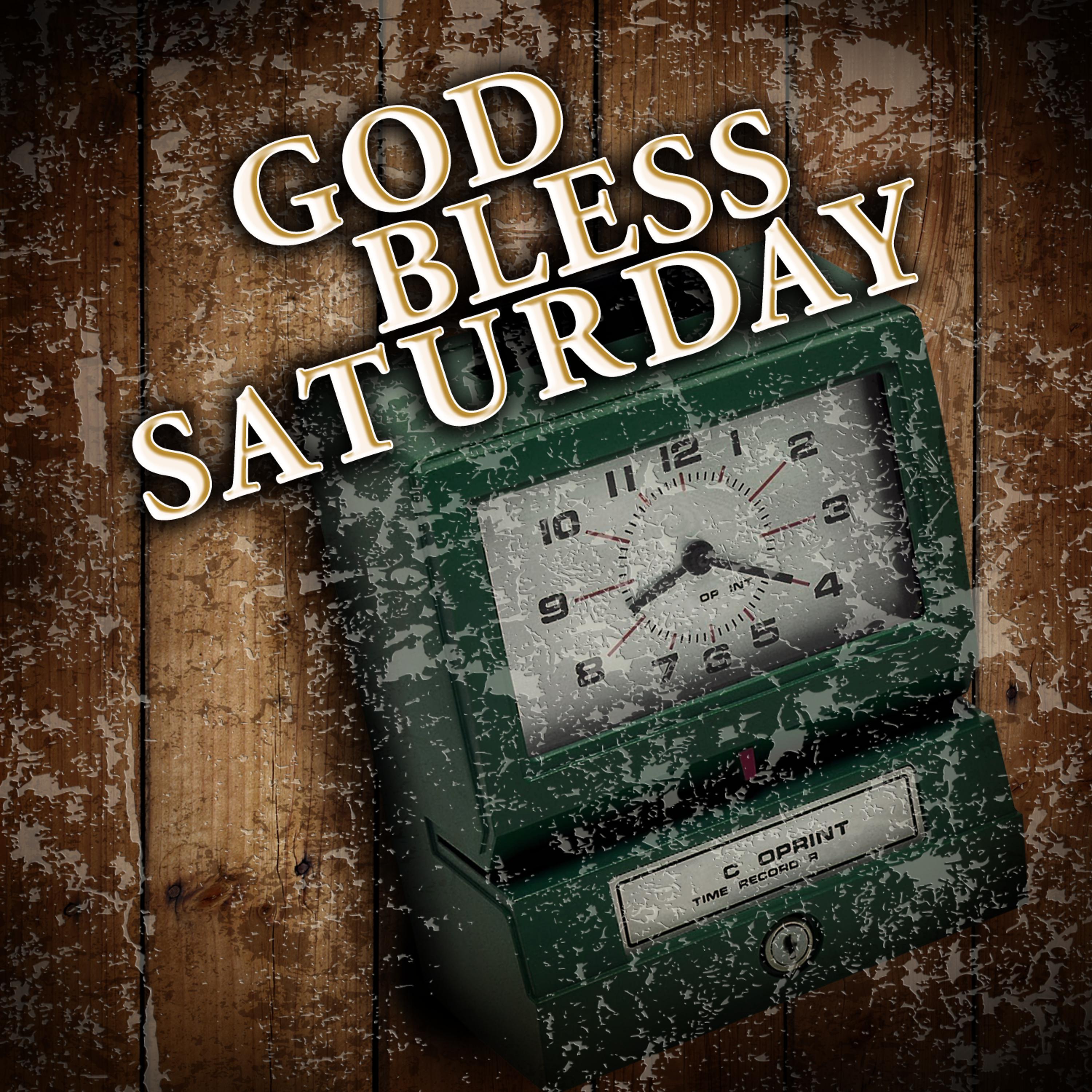 Постер альбома God Bless Saturday Single