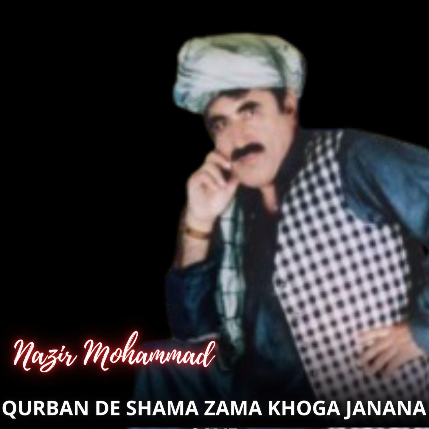 Постер альбома Qurban De Shama Zama Khoga Janana