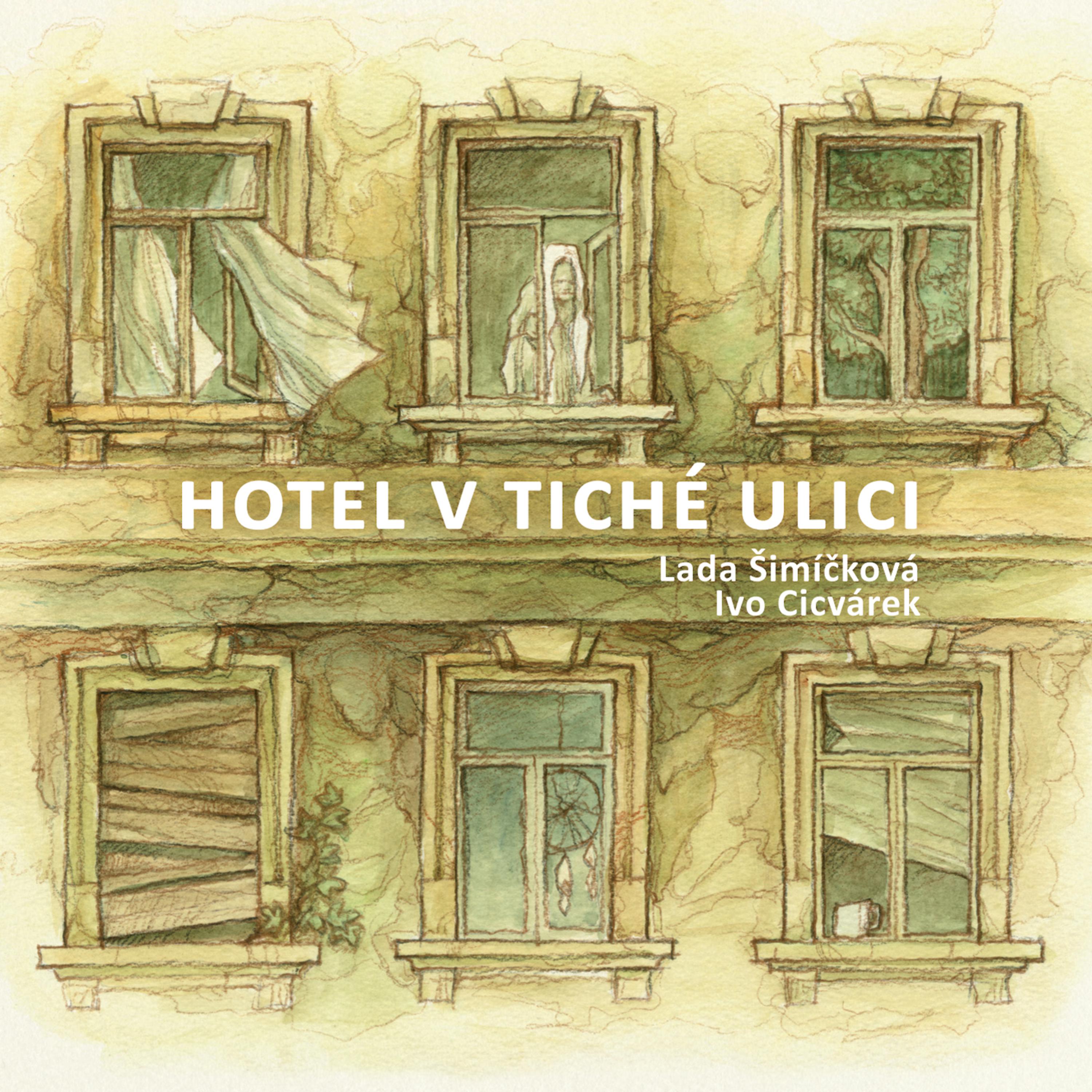 Постер альбома Hotel v tiché ulici